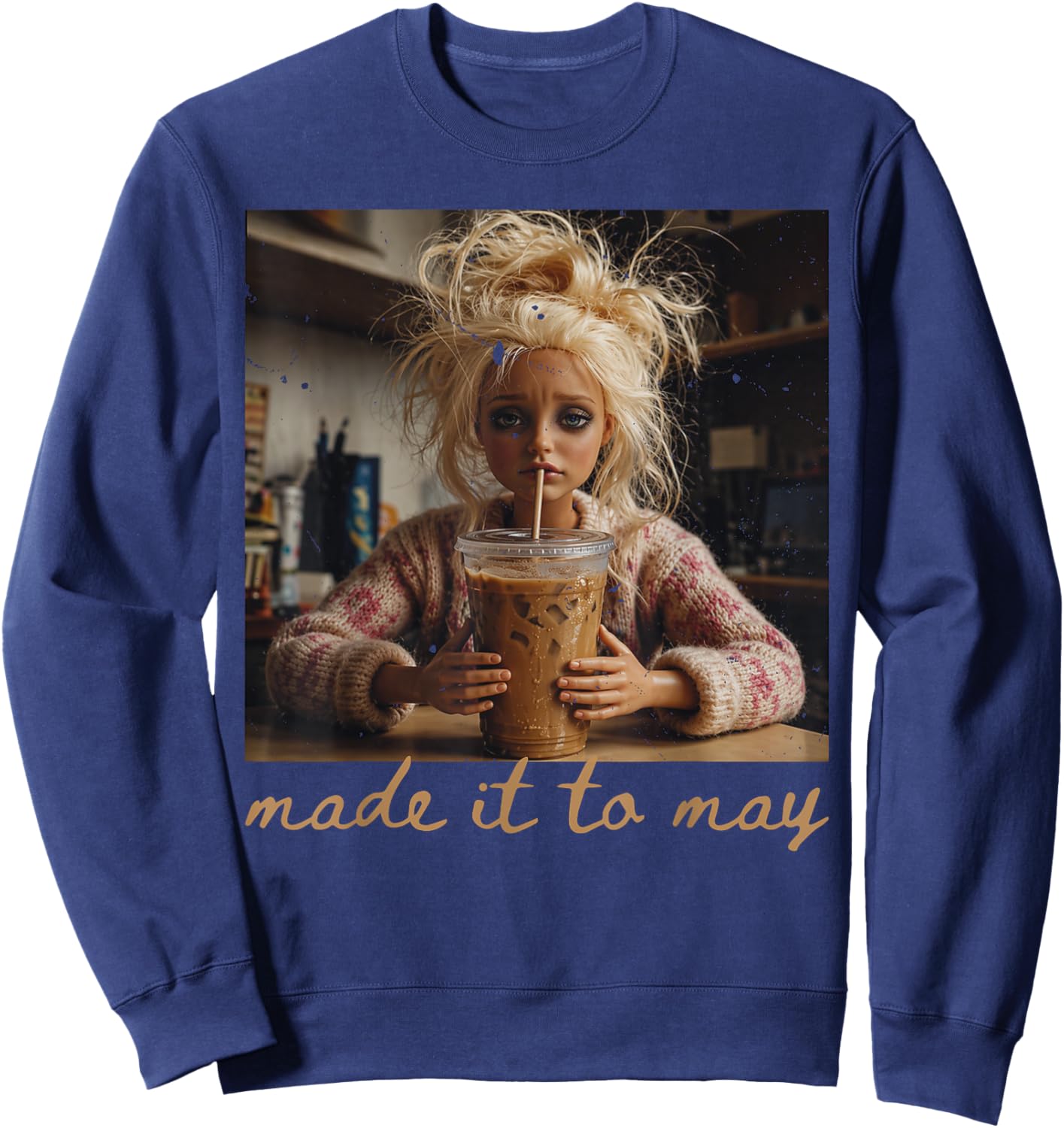 Last Day of School Teacher Meme Made It to May Humor Sweatshirt - Sweatshirt | Navy