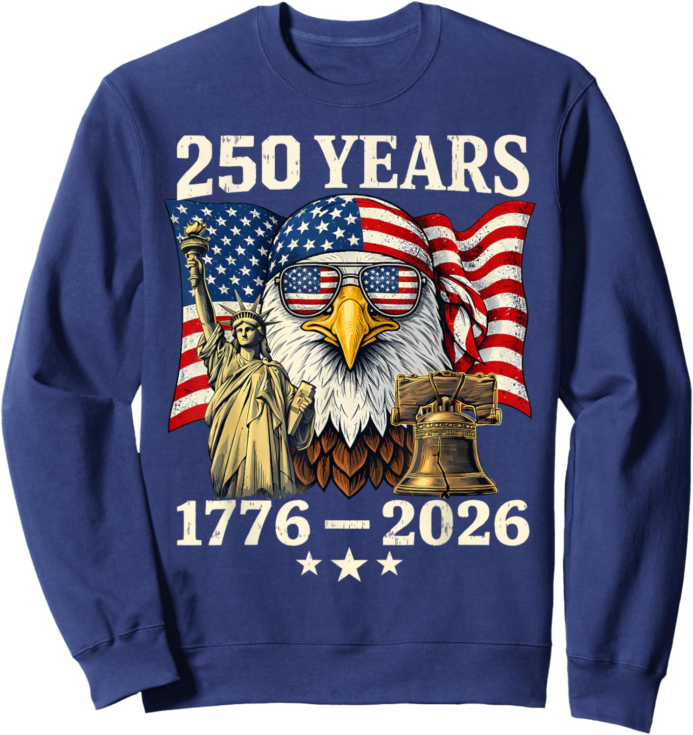 Flag Vintage 250 Years American 1776 2026 250th USA Birthday Sweatshirt - Sweatshirt | Navy