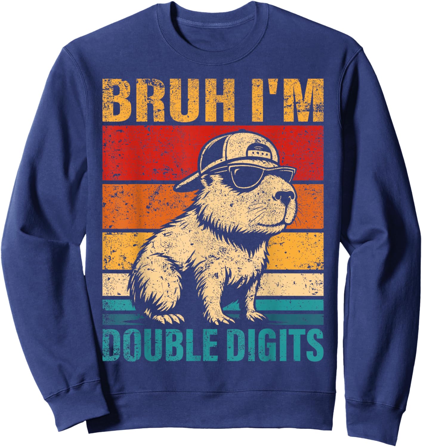 10 Years Old Birthday Bruh I'm Double Digits 10th Birthday Sweatshirt - Sweatshirt | Navy