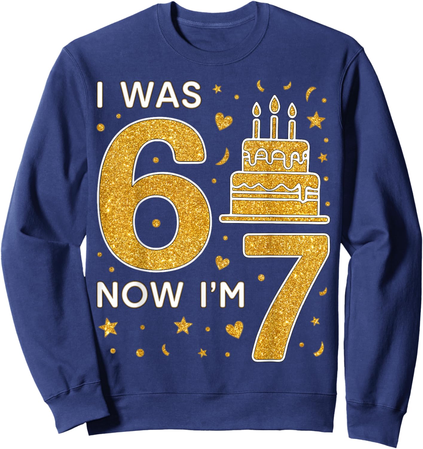 7th Birthday Boys Girls I was 6 Now I’m 7 Birthday Family Sweatshirt - Sweatshirt | Navy