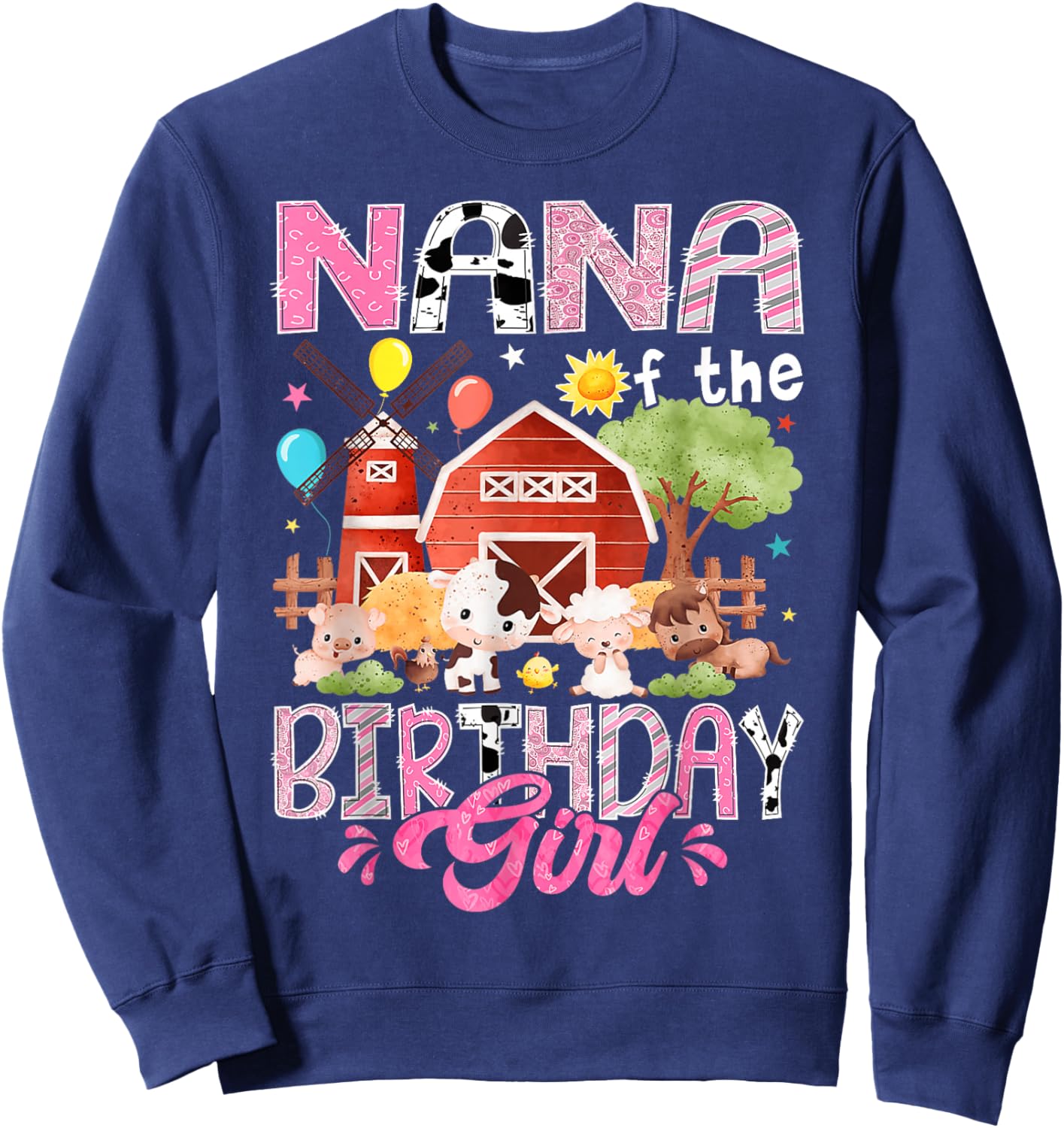 Nana of The Birthday Girl 1St Birthday Pink Farm Sweatshirt - Sweatshirt | Navy