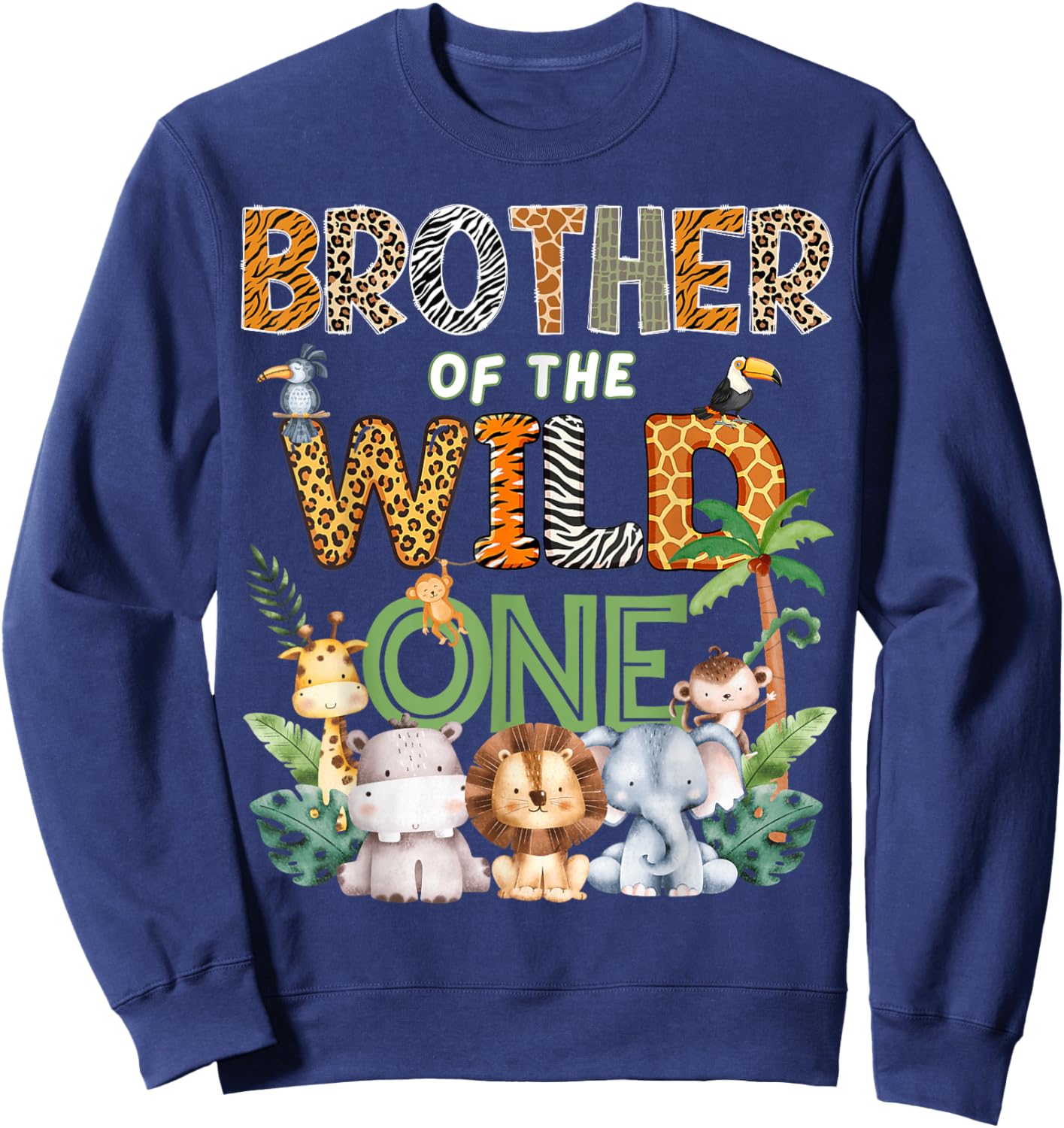 Brother of The Wild One Safari 1St Birthday Kids Sweatshirt - Sweatshirt | Navy