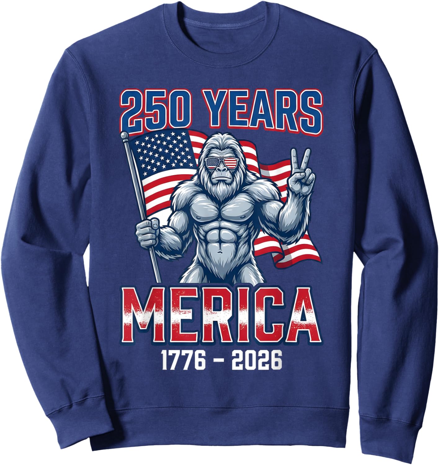 250 Years American 1776-2026 250th Birthday 250 USA Sweatshirt - Sweatshirt | Navy