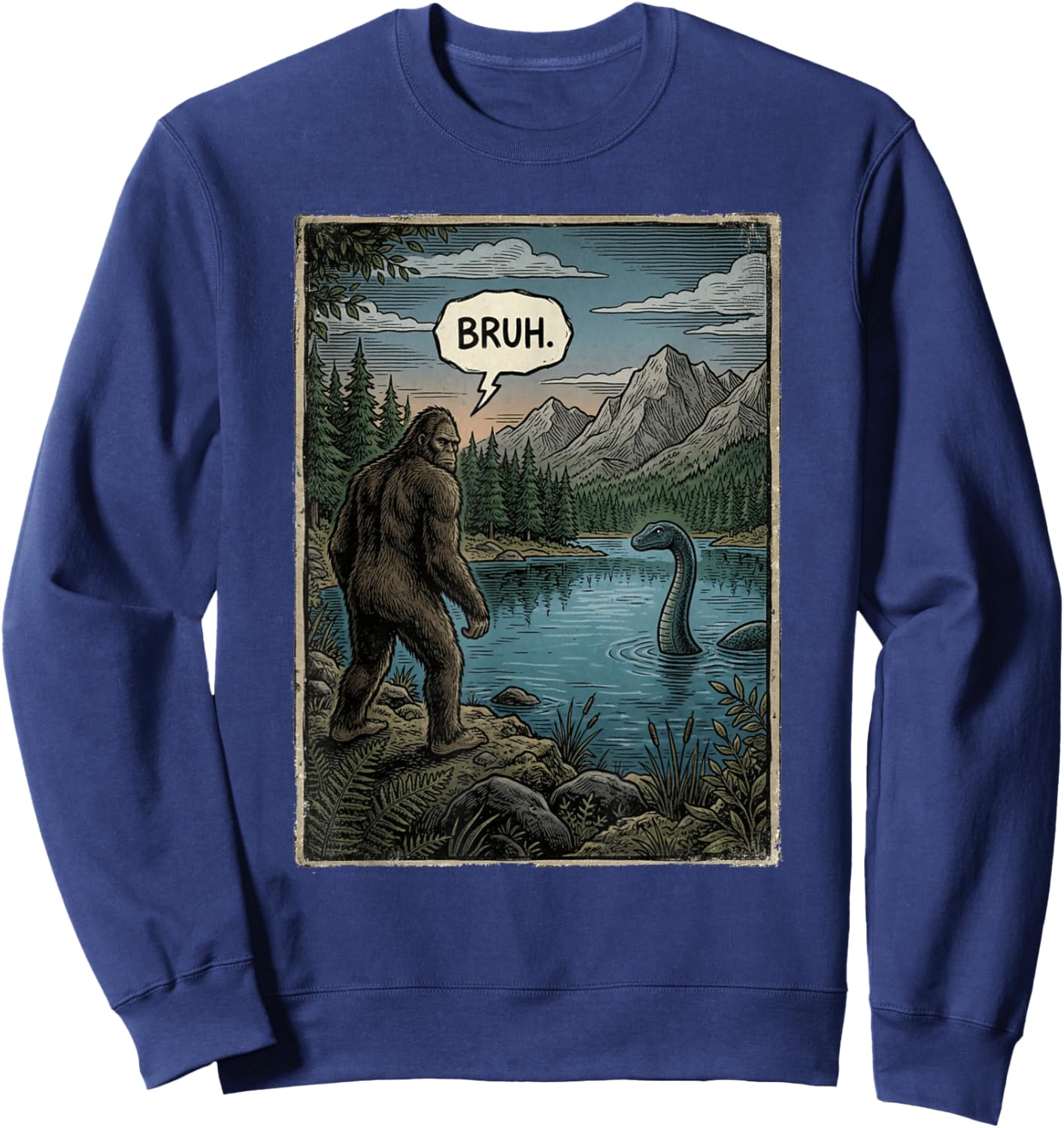 Funny Introvert Bigfoot Sasquatch Loch Ness Monster Bruh Sweatshirt - Sweatshirt | Navy