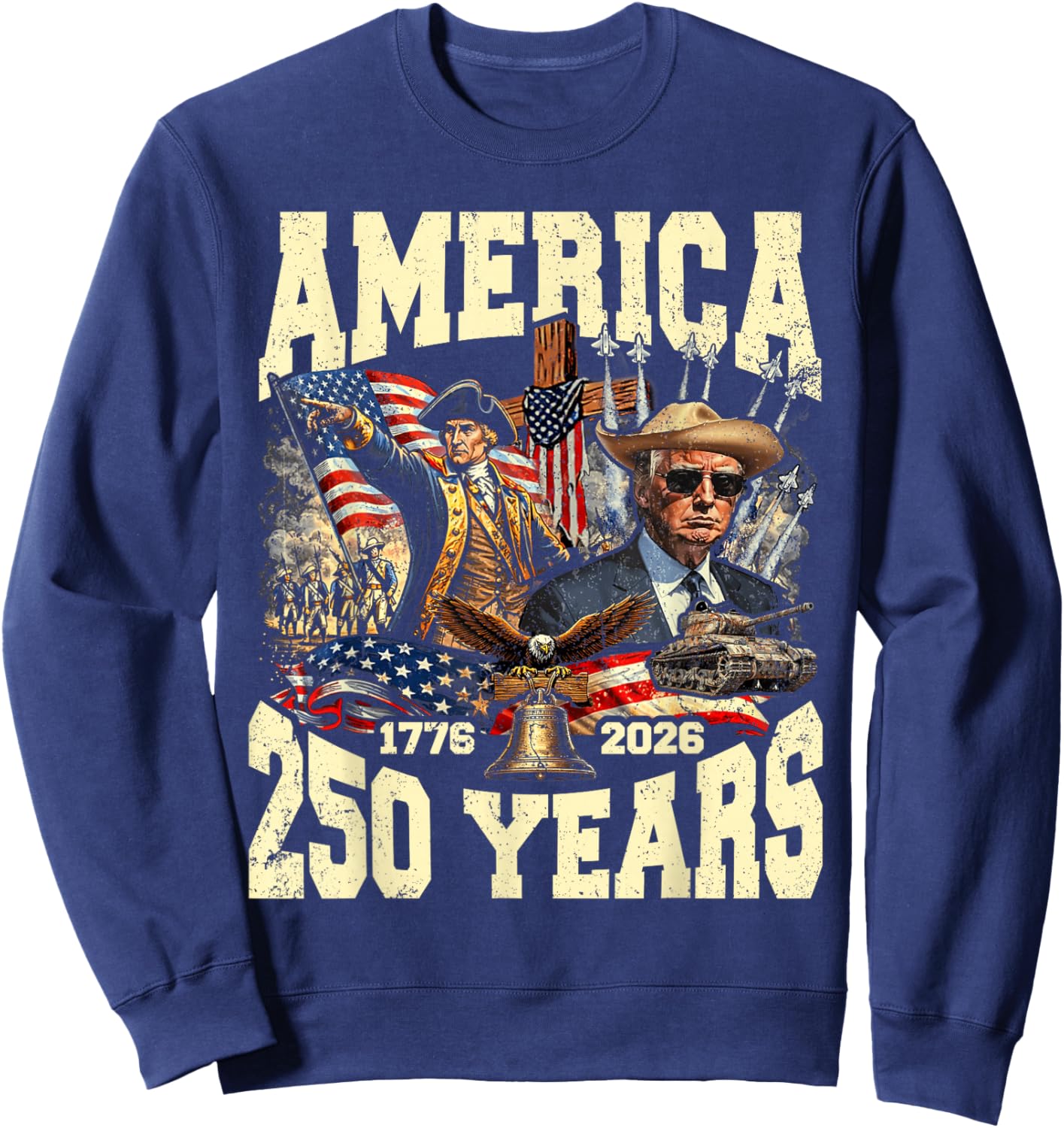 Funny 250 Years America Anniversary 250th Trump Washington Sweatshirt - Sweatshirt | Navy