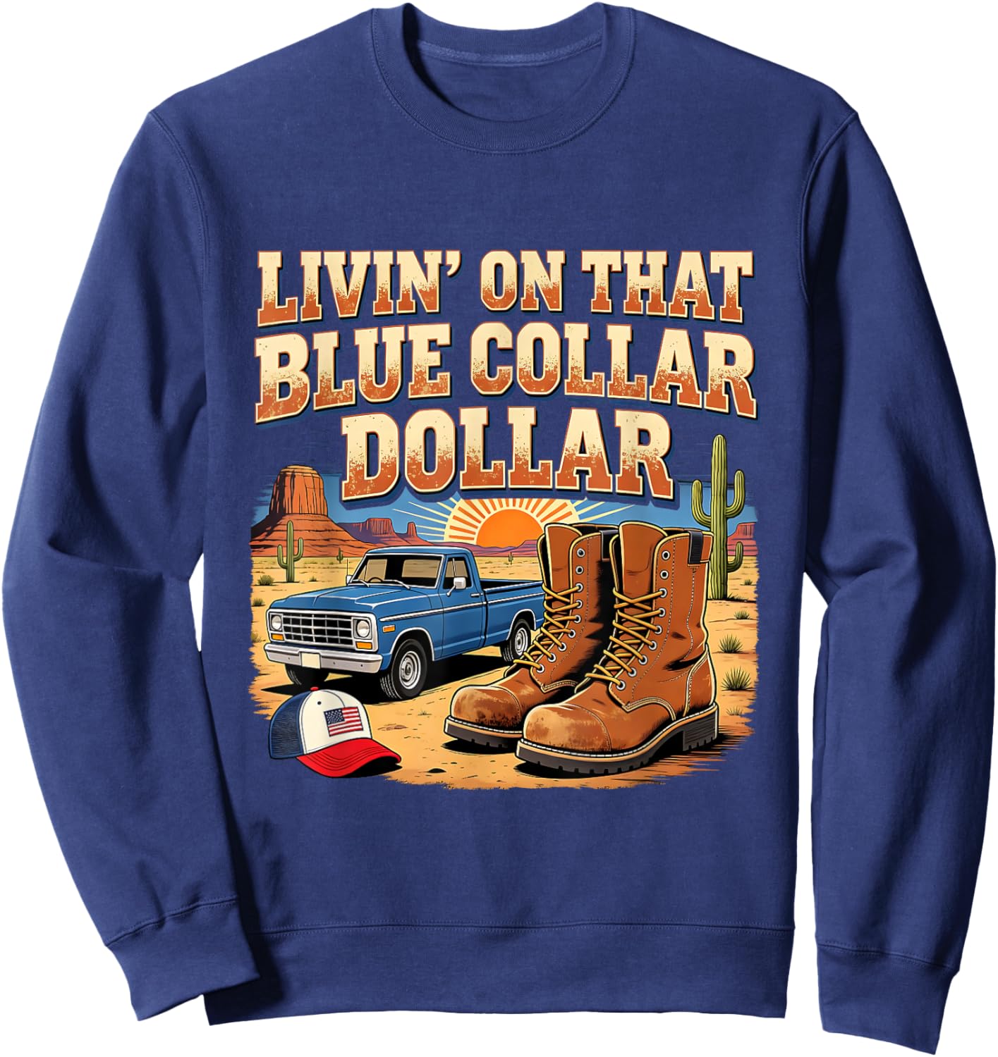 Retro Livin On That Blue Collar Dollar Western Art Sweatshirt - Sweatshirt | Navy