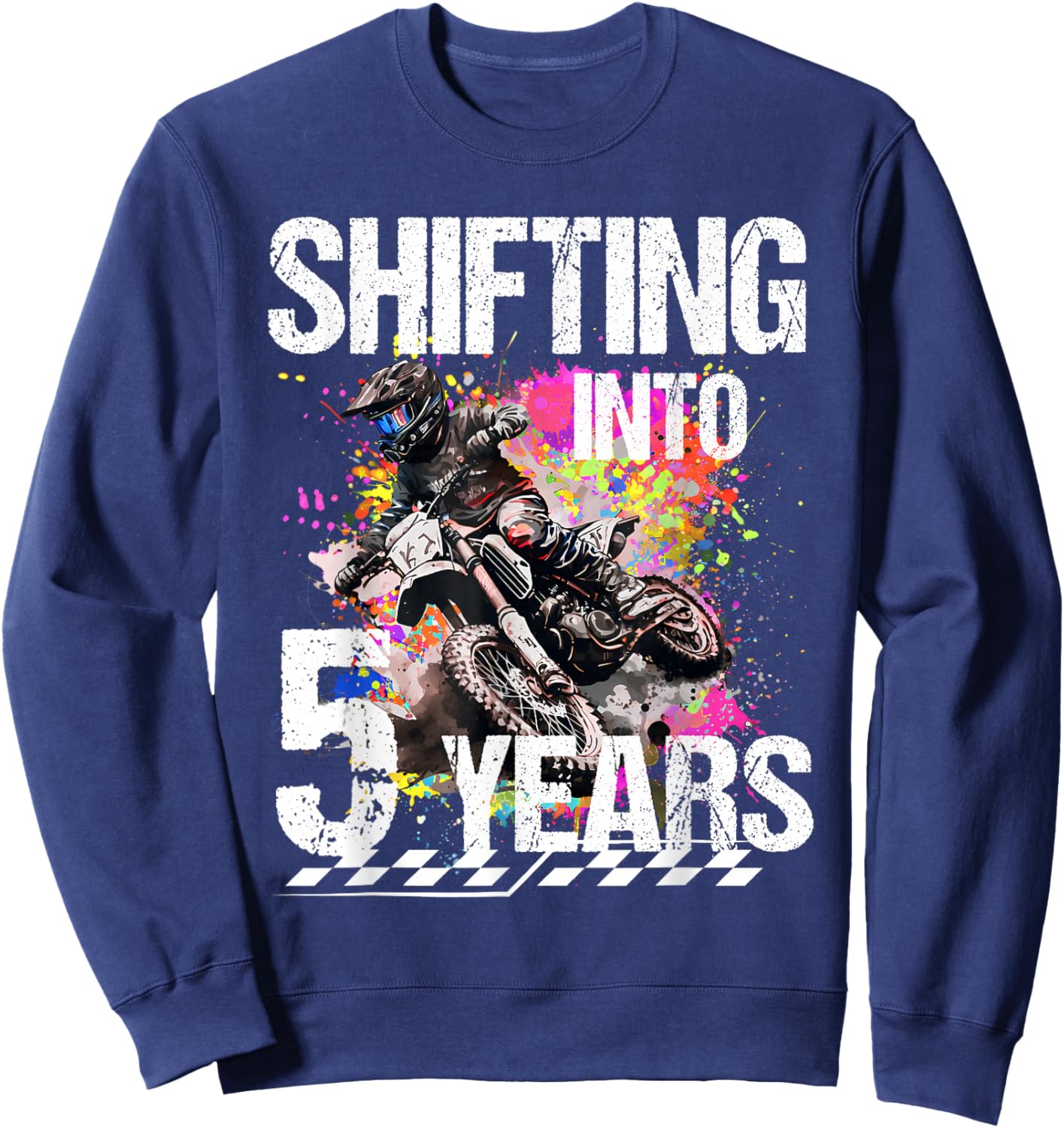 Shifting Into 5 Years Motocross Birthday Action Design Sweatshirt - Sweatshirt | Navy