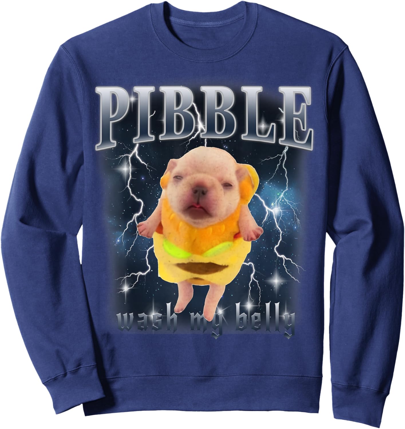Funny Pibble Meme Wash My Belly Clean My Belly Meme Sweatshirt - Sweatshirt | Navy