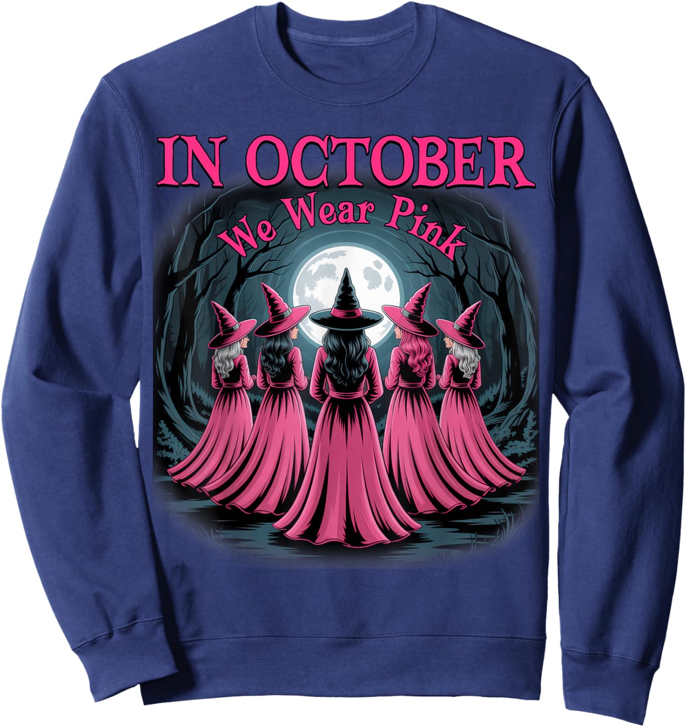 in October We Wear Pink Witch Halloween Breast Cancer Women Sweatshirt - Sweatshirt | Navy