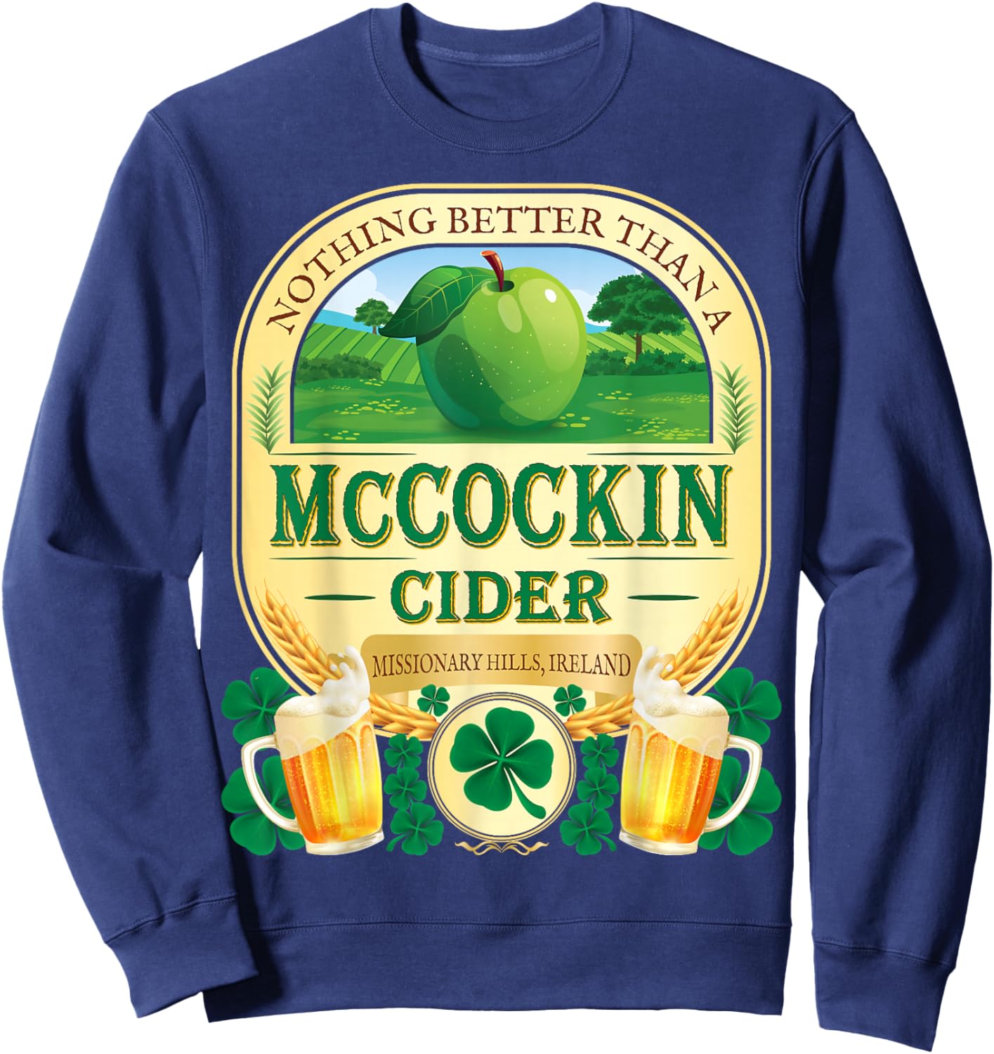McCockin Cider McCain Funny St Patrick’s Day Adult Humor Sweatshirt - Sweatshirt | Navy