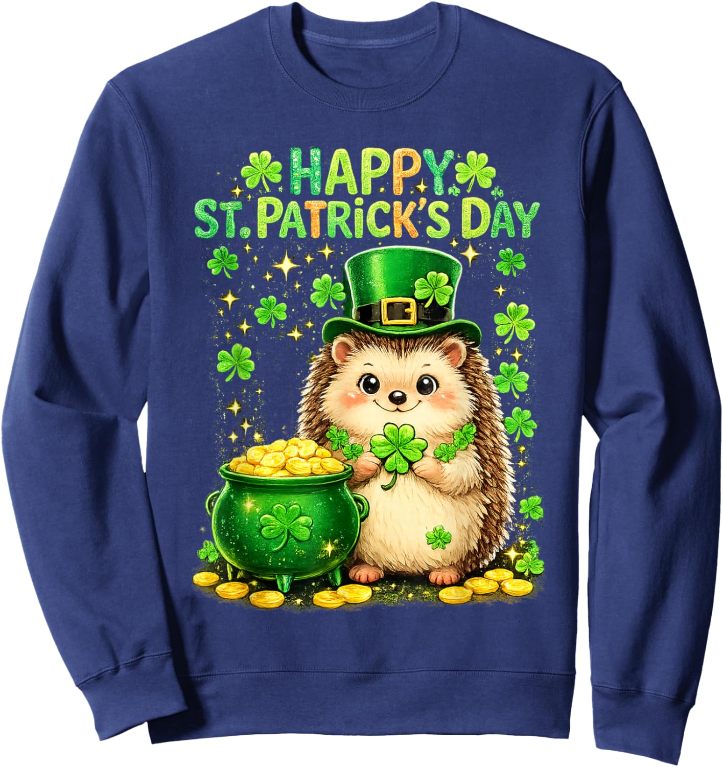 Happy St Patrick’s Day Cute Hedgehog Shamrock Funny Sweatshirt - Sweatshirt | Navy