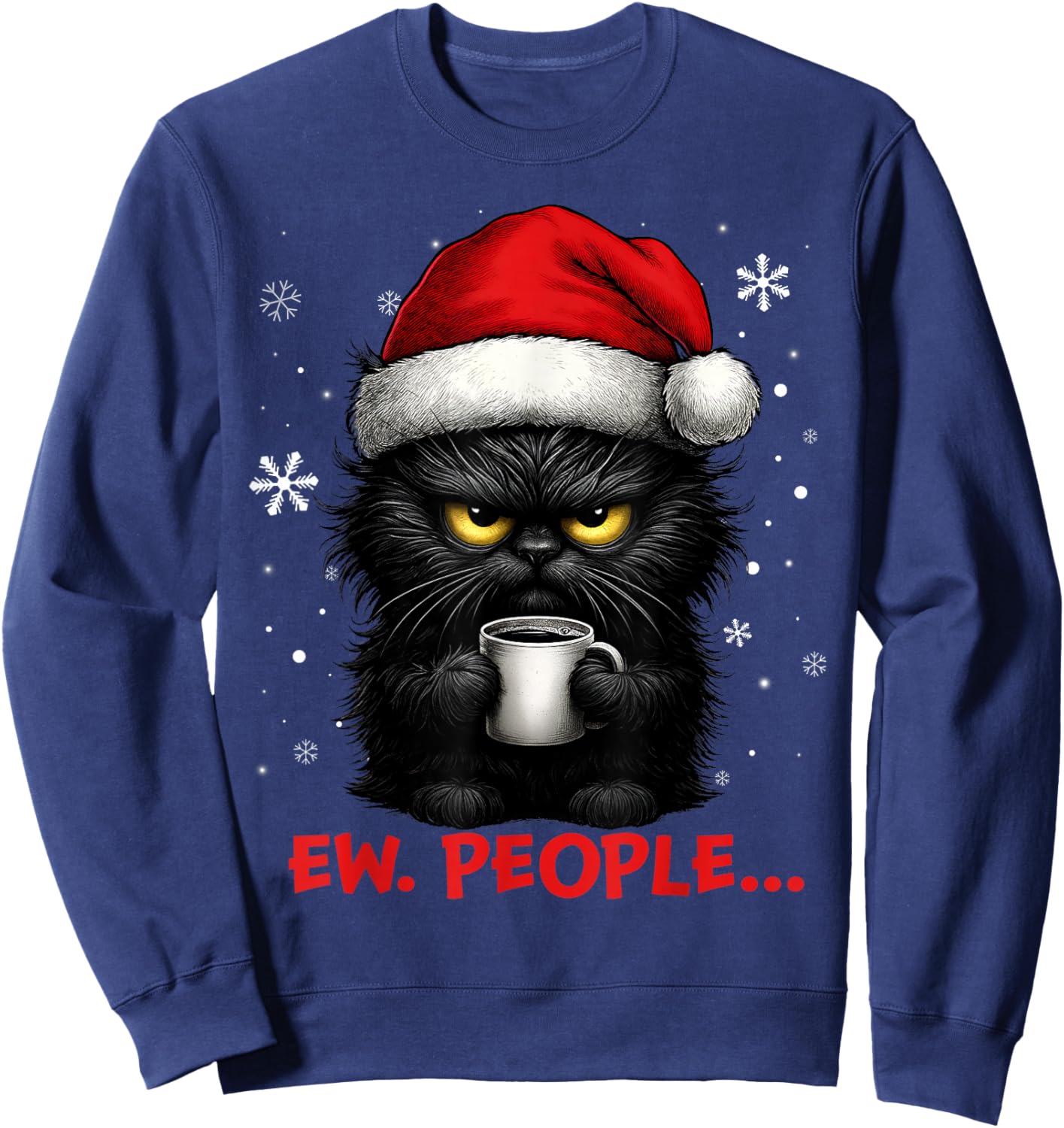 Funny Christmas Cat Ew People Meowy Cat Lovers Men Women Kid Sweatshirt - Sweatshirt | Navy