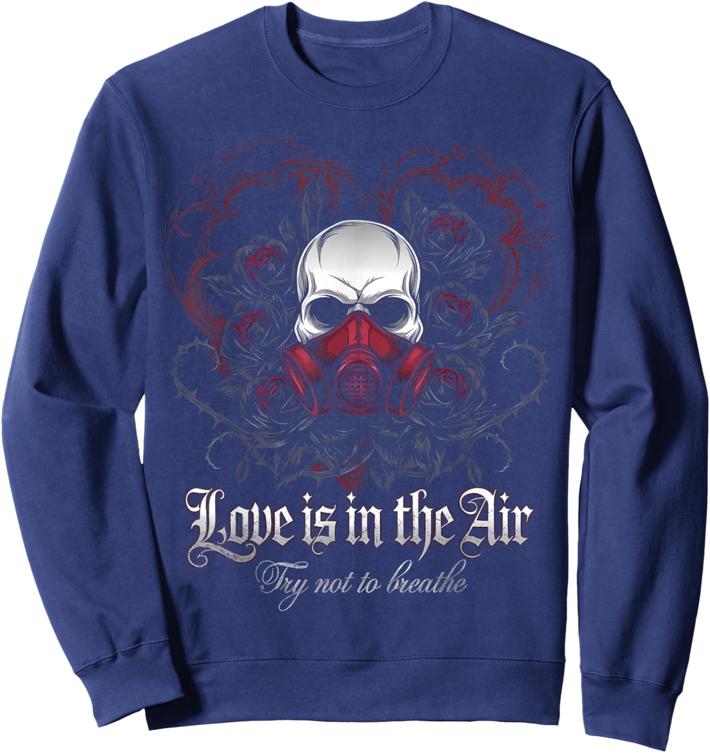 Valentine Skull Gas Mask Love Romance Sweatshirt - Sweatshirt | Navy