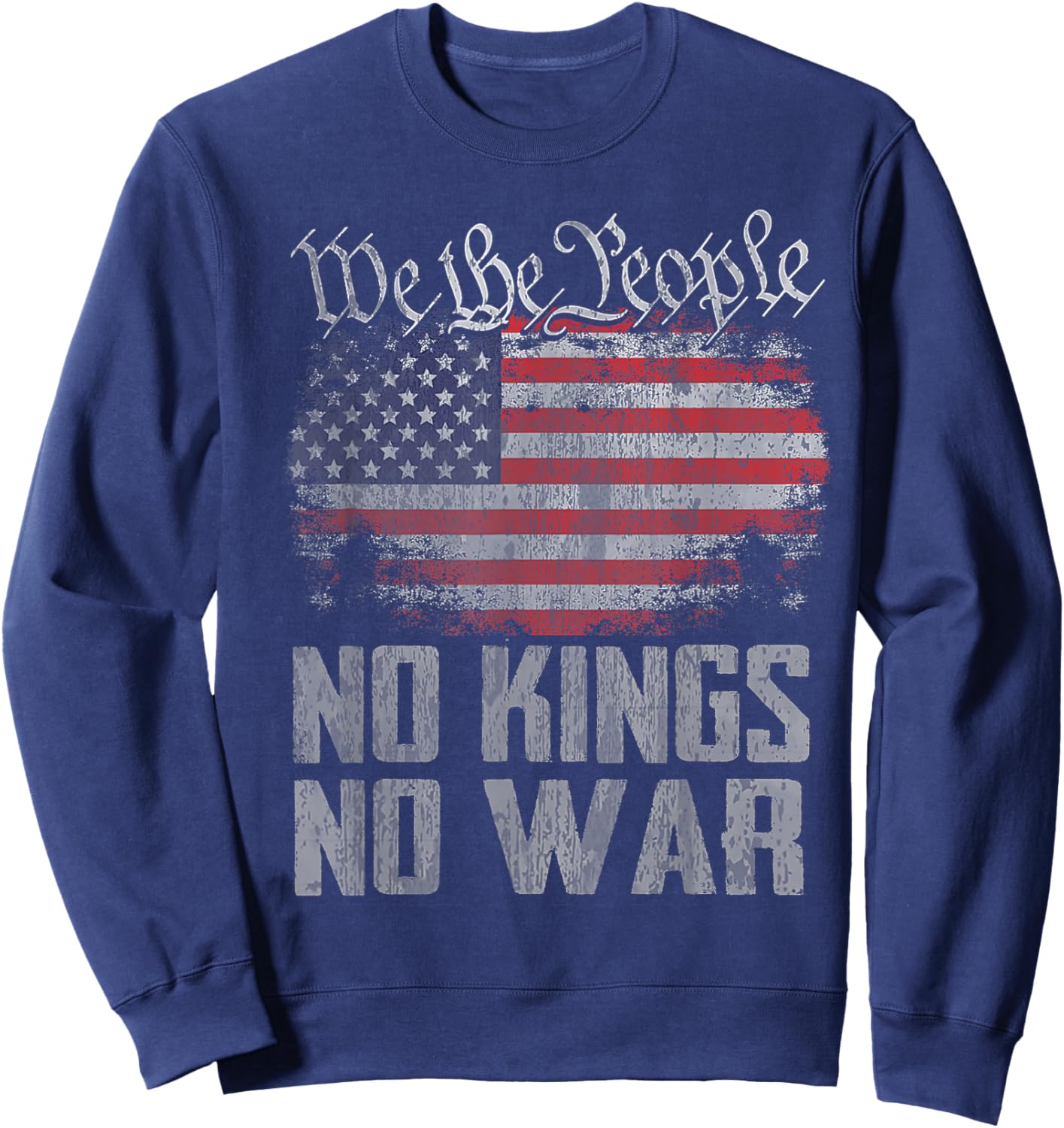 No Kings in America US Flag Vintage No War Sweatshirt - Sweatshirt | Navy