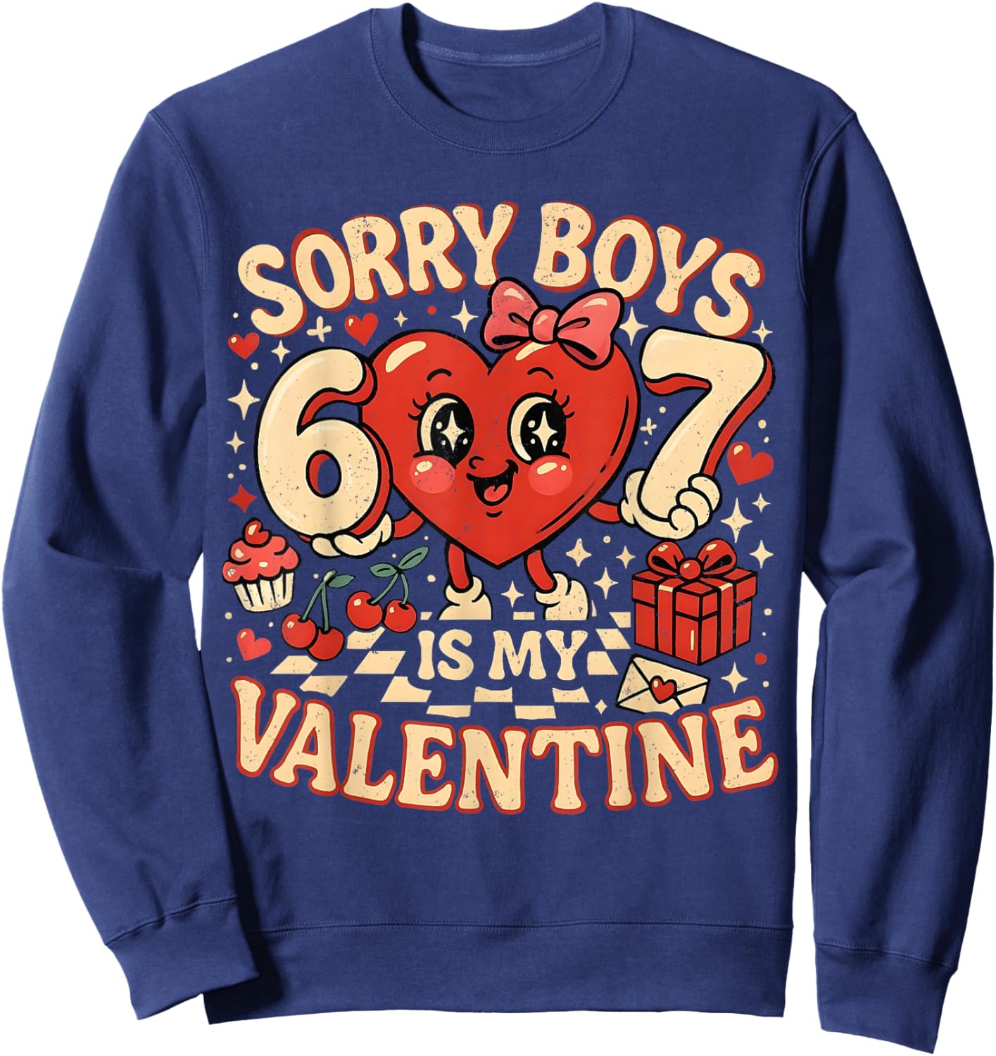 Sorry Boys 67 is My Valentine Funny Meme Couple Matching Sweatshirt - Sweatshirt | Navy