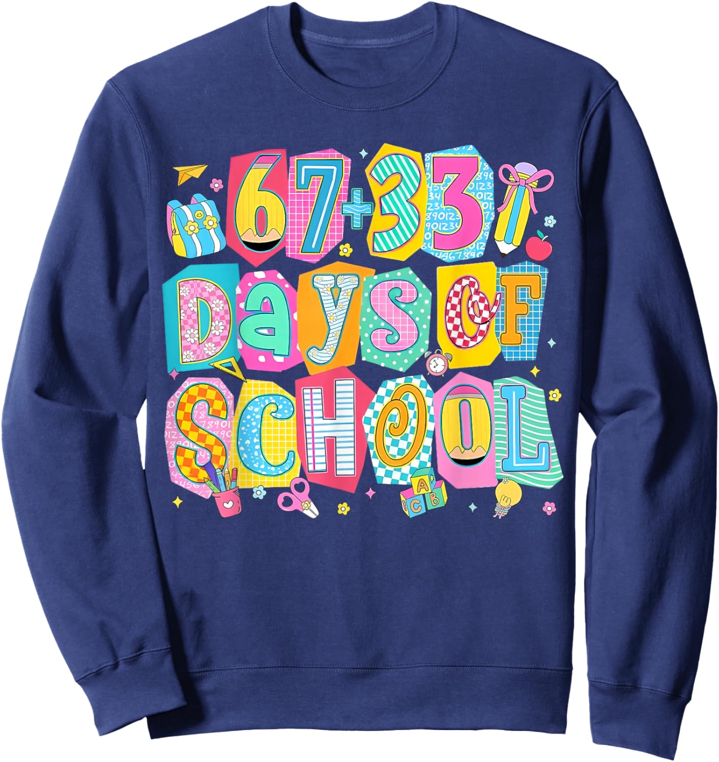 I Survived 67 + 33 100 Days of School Teacher Student Sweatshirt - Sweatshirt | Navy