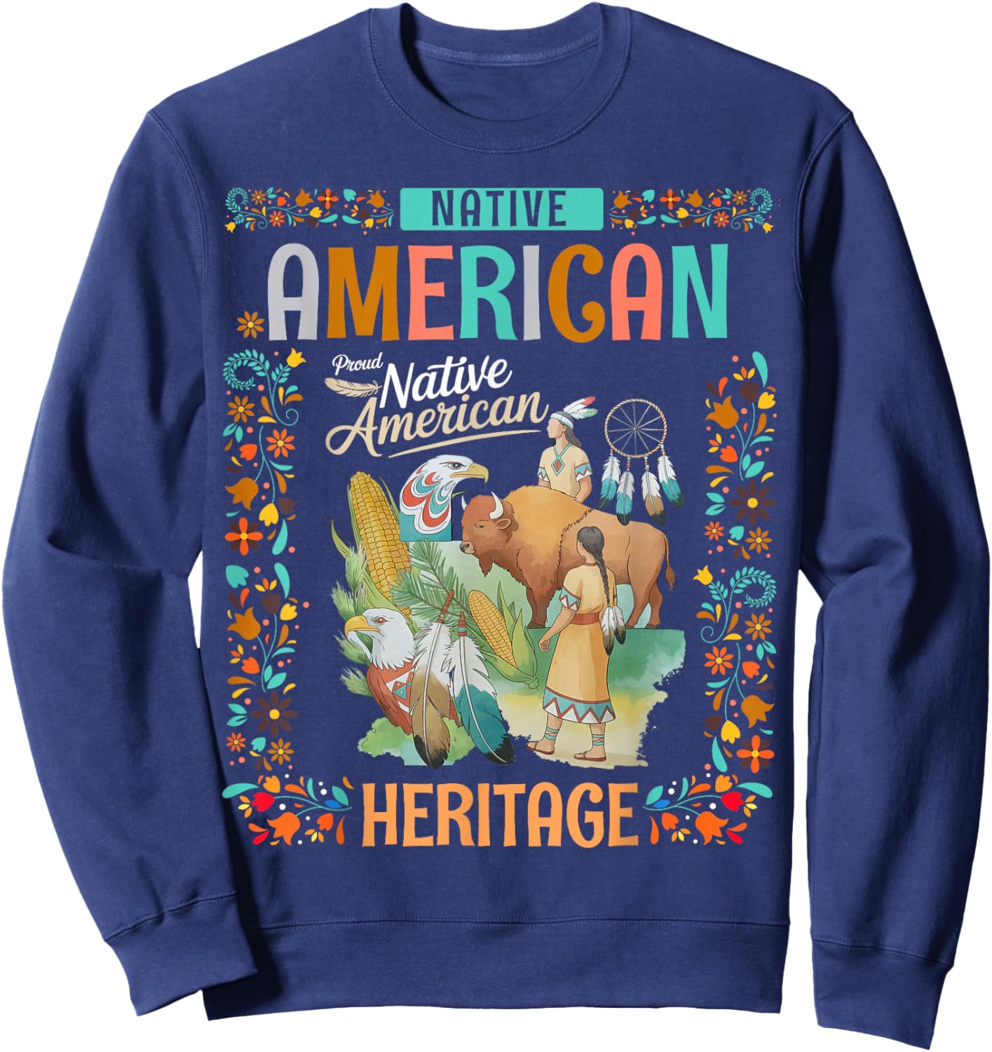 Indigenous Peoples Women Idea Native American Heritage Month Sweatshirt - Sweatshirt | Navy