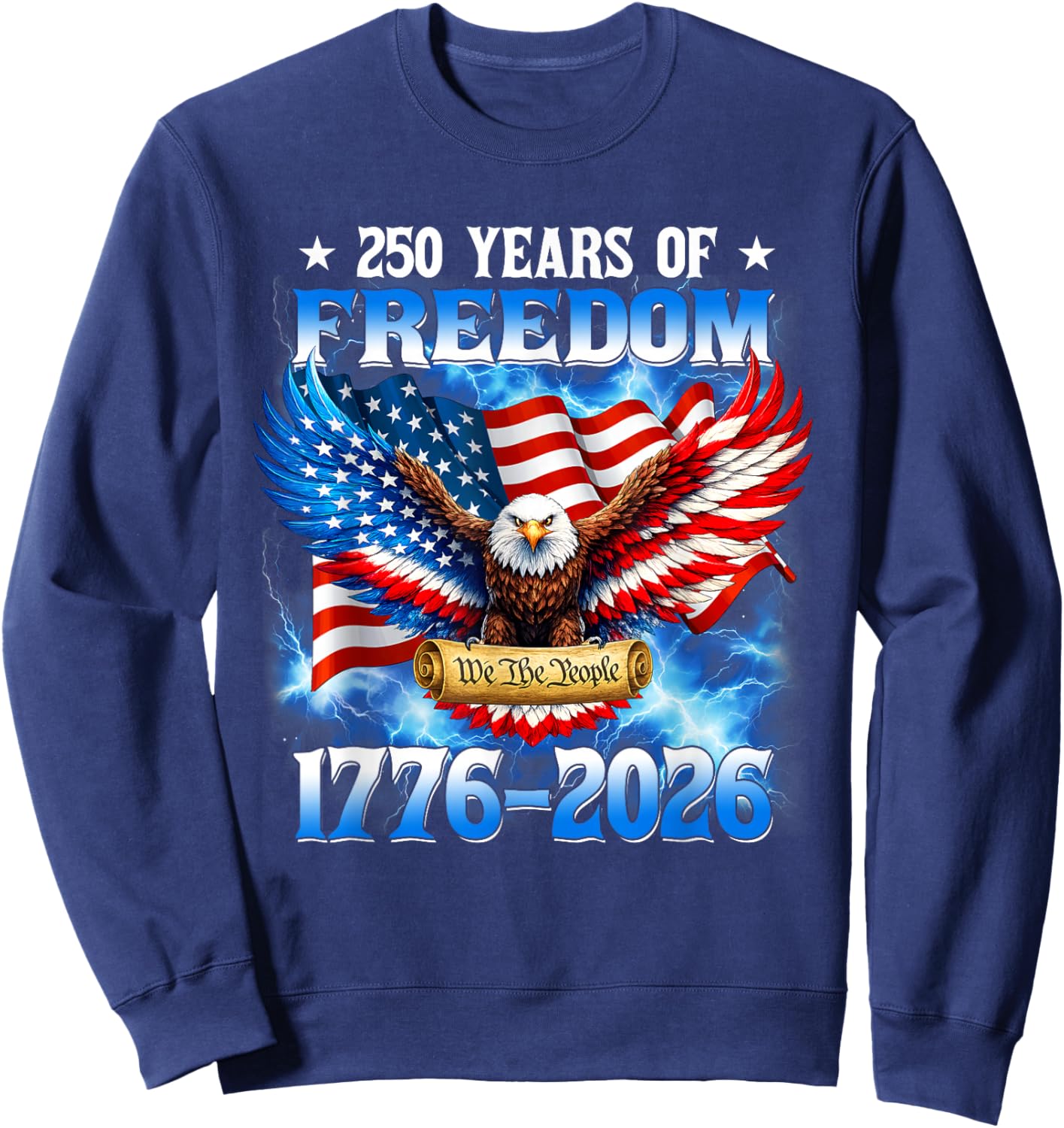 250 Years American 1776 2026 250th USA Birthday 4th of July Sweatshirt - Sweatshirt | Navy