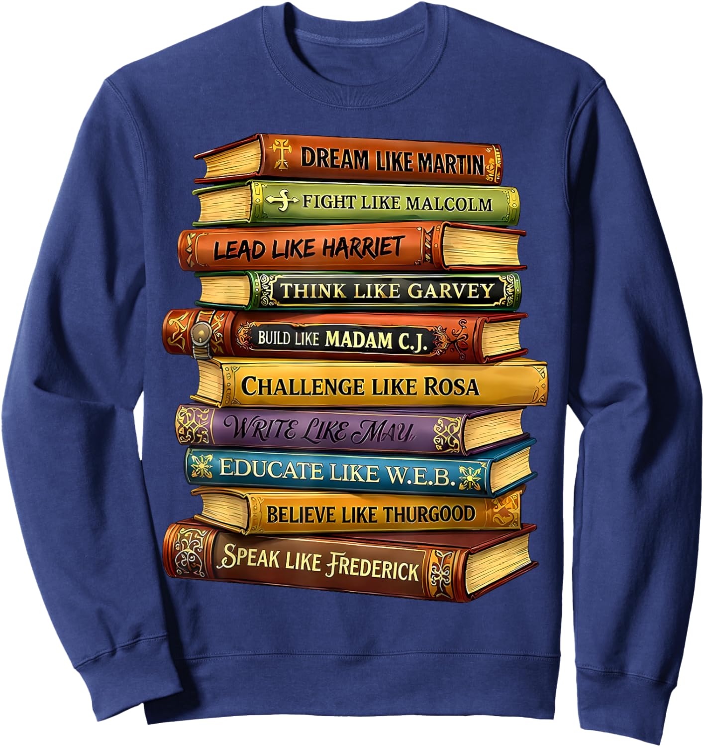Black History Book Stack Leaders African American Pride Sweatshirt - Sweatshirt | Navy