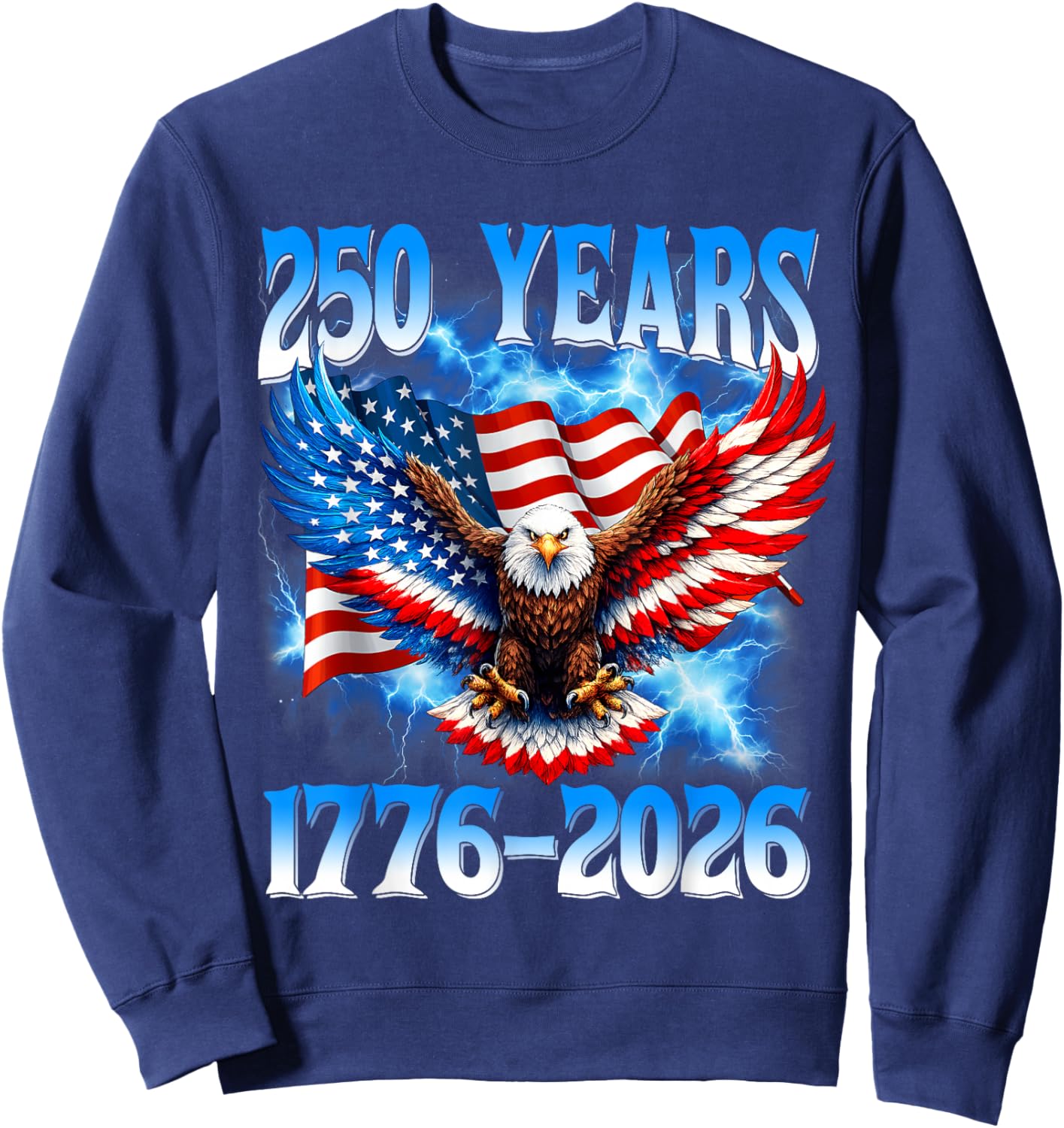 Flag Vintage 250 Years American 1776 2026 250th USA Birthday Sweatshirt - Sweatshirt | Navy