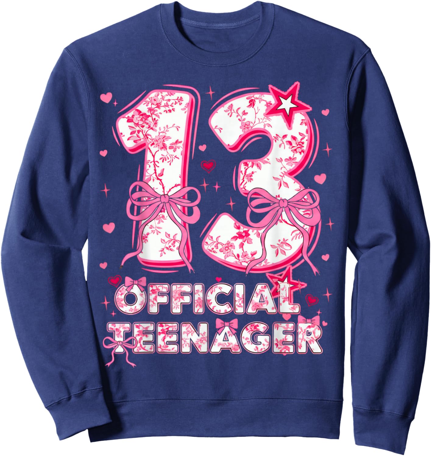 13th Birthday Girl 13 Years Old Official Teenager Birthday Sweatshirt - Sweatshirt | Navy