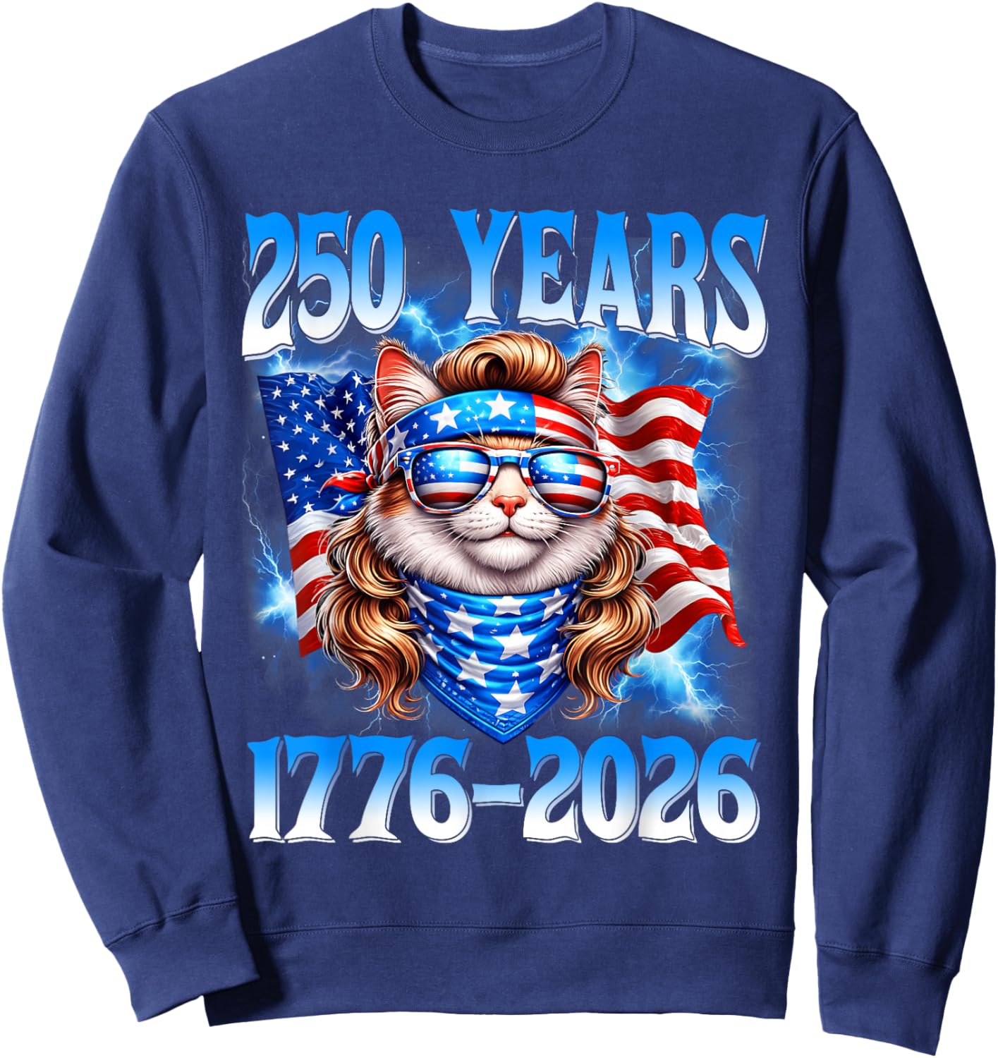250 Years American 1776 2026 250th USA Cat 4th of July Sweatshirt - Sweatshirt | Navy