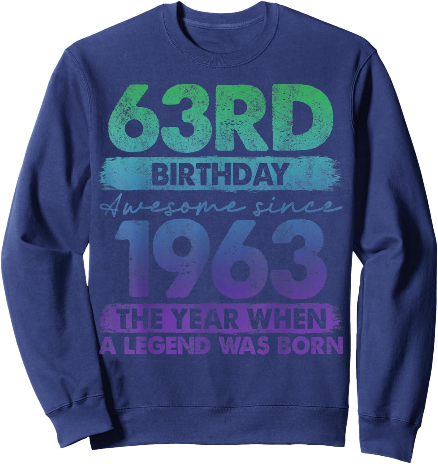 63 Year Old Gifts Vintage 1963 Limited Edition 63rd Birthday Sweatshirt - Sweatshirt | Navy