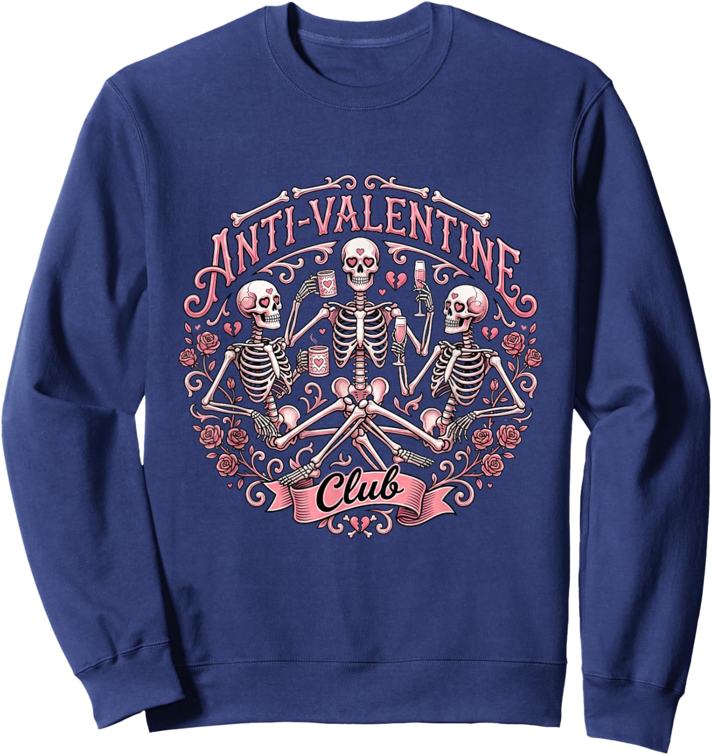 Anti Valentine Club – Humor Anti Valentine’s Day Sweatshirt - Sweatshirt | Navy
