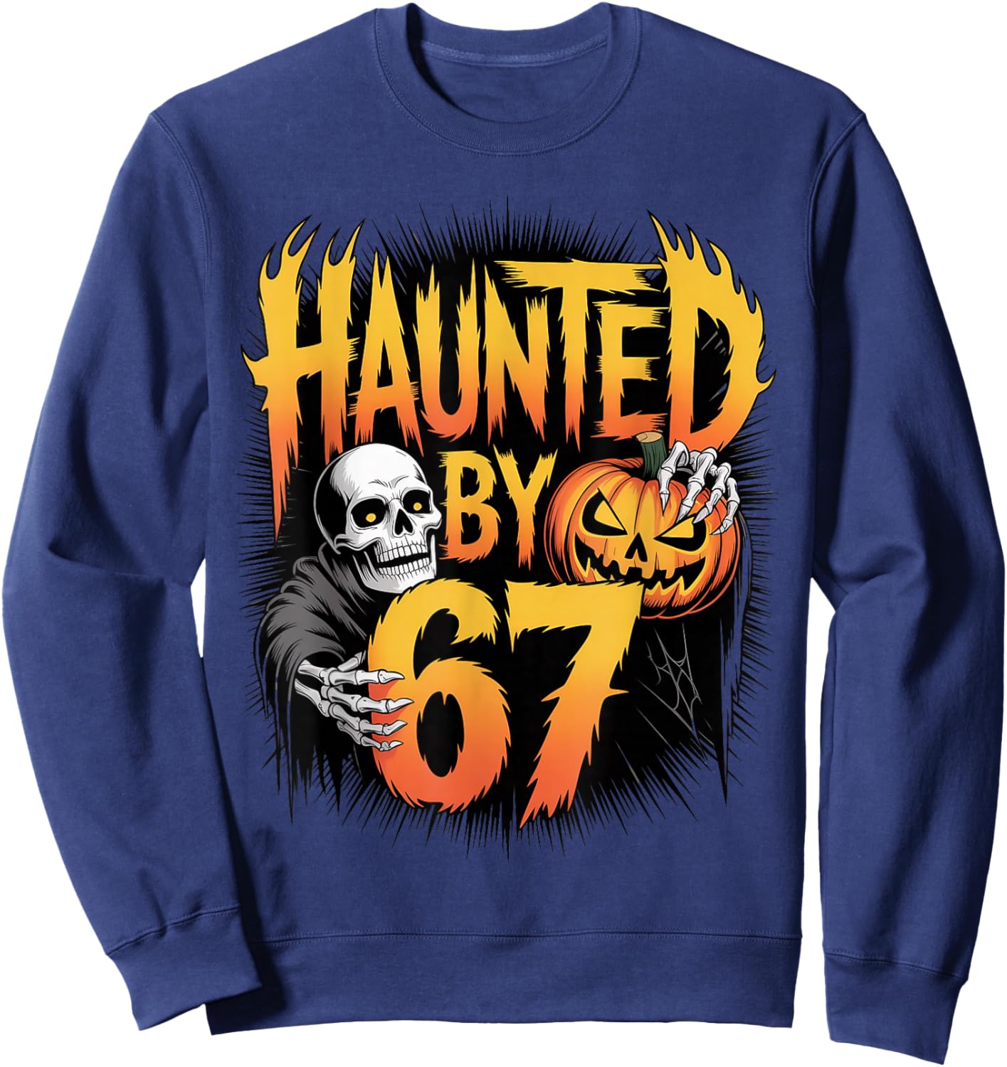 Haunted by 67 Skeleton Pumpkin Halloween Graphic Meme Sweatshirt - Sweatshirt | Navy