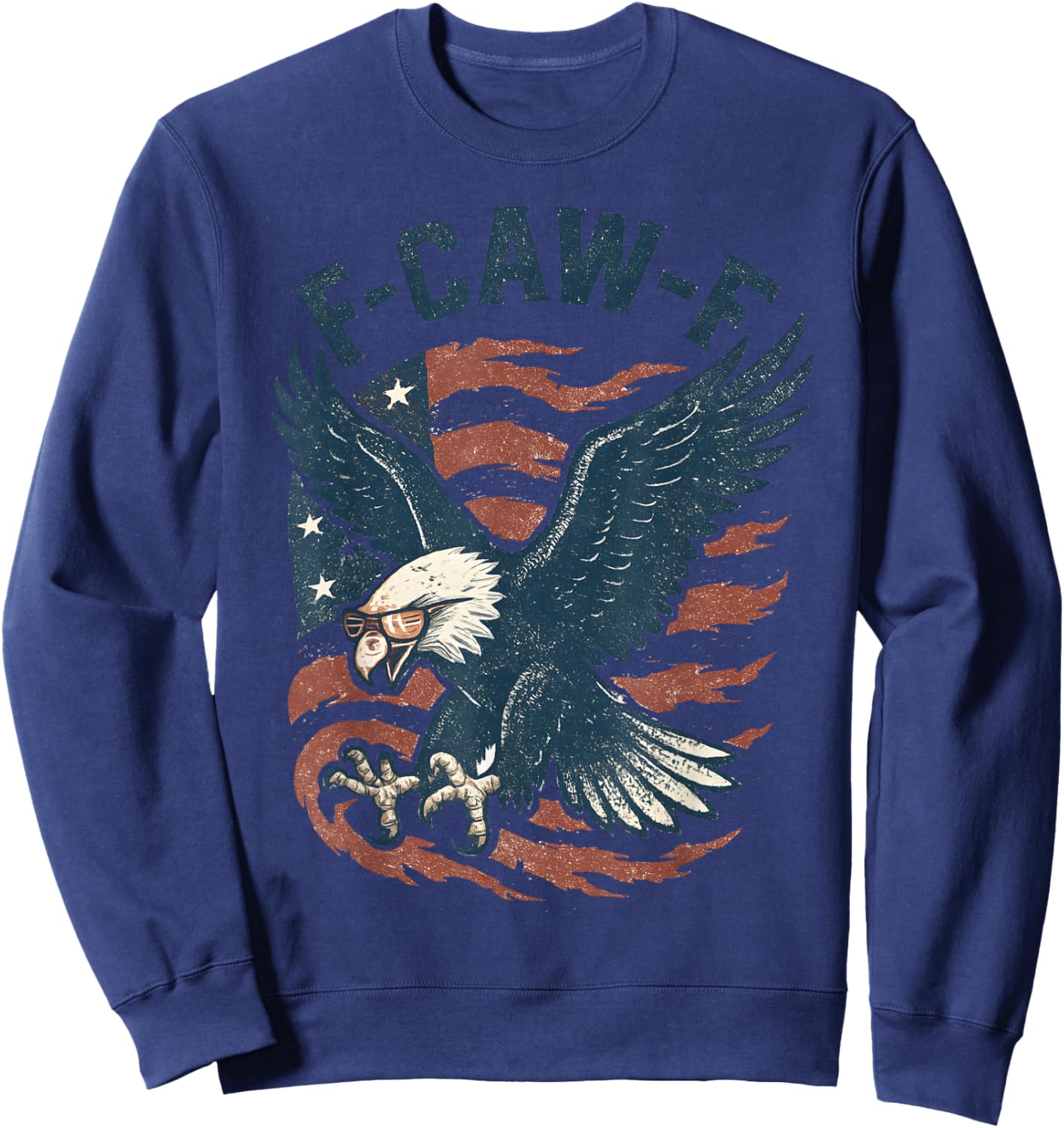 Funny F CAW F Bald Eagle American Flag Red White and Blue Sweatshirt - Sweatshirt | Navy