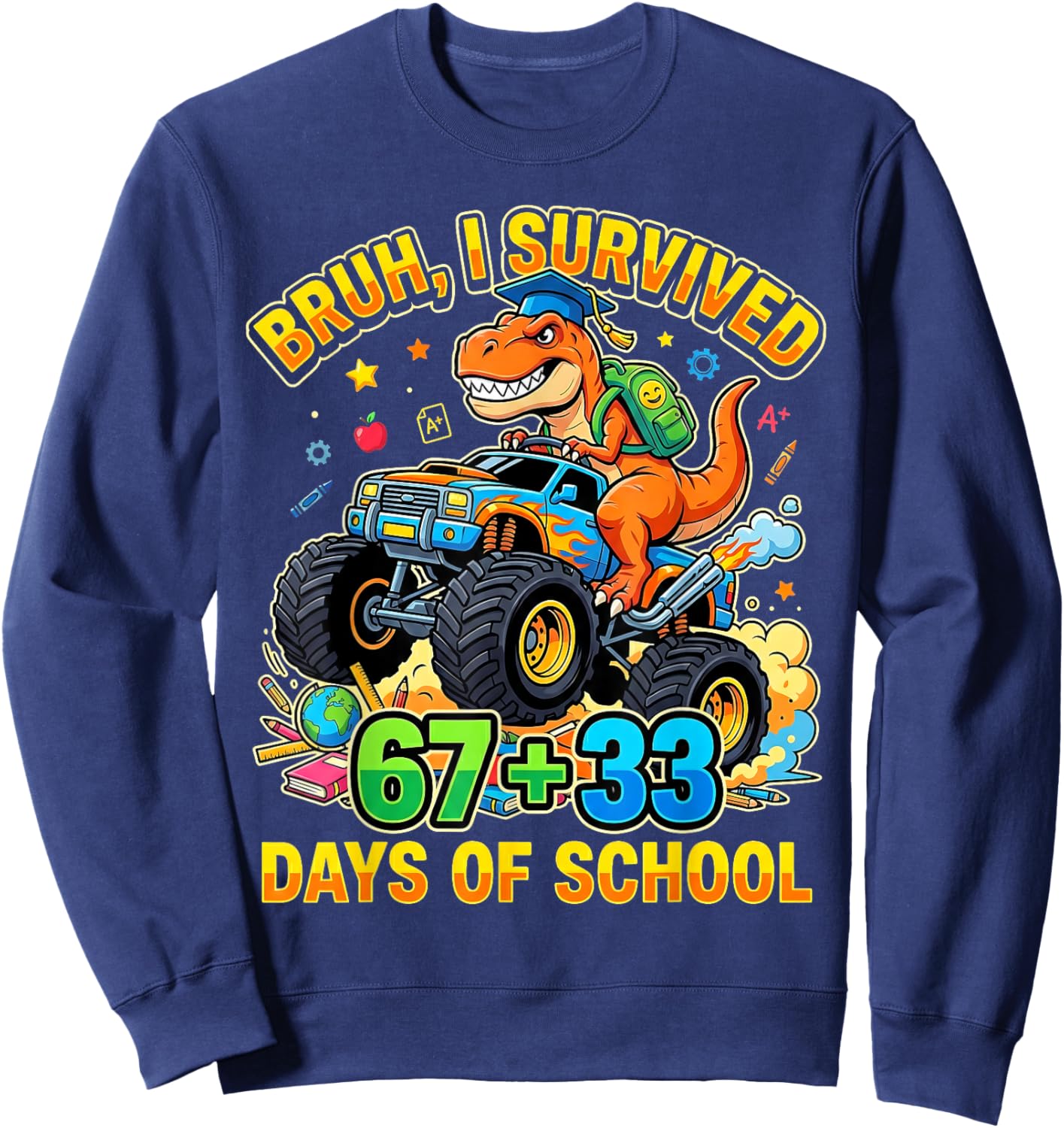 Bruh Its My 67 33 Days of School Dinosaur Youth Kid Boy Girl Sweatshirt - Sweatshirt | Navy