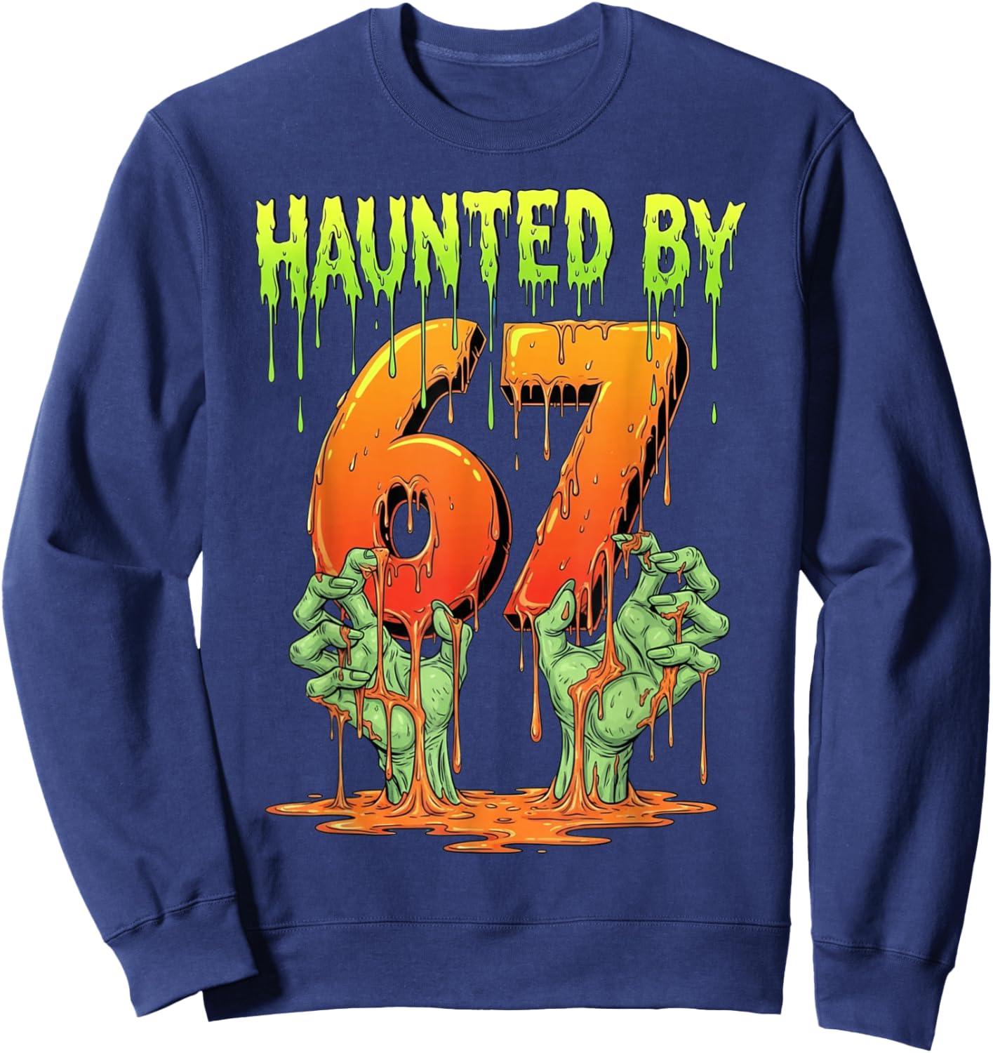Haunted by 67 Funny Halloween Spooky Season Pumpkin Ghost Sweatshirt - Sweatshirt | Navy
