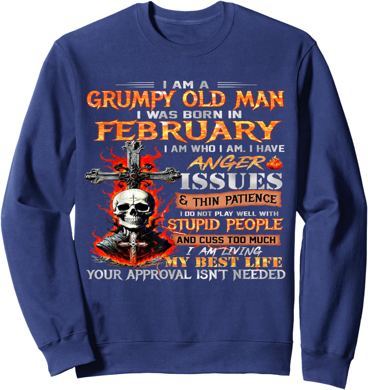 I'm a Grumpy Old Man I was Born in February Funny Skull Sweatshirt - Sweatshirt | Navy