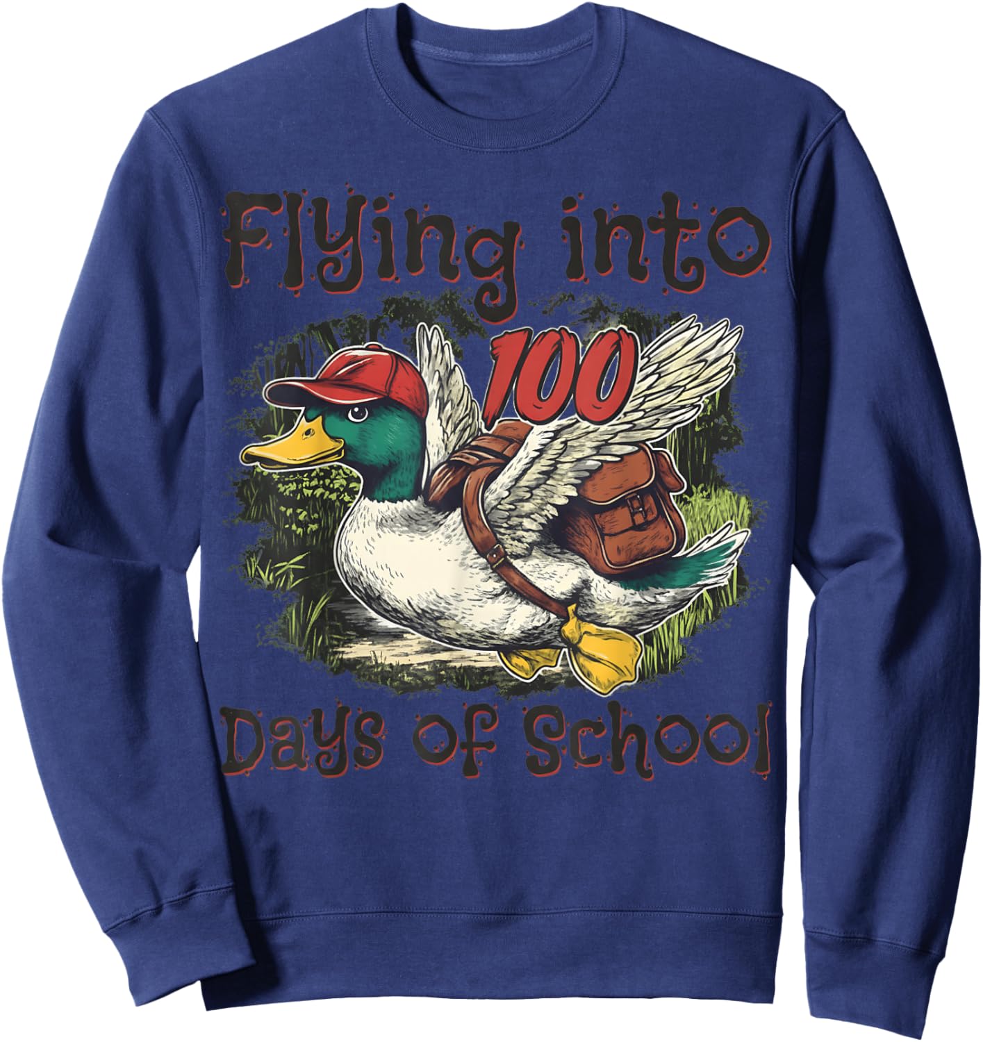 Flying Into 100 Days of School Duck Hunting 100th Day of SCH Sweatshirt - Sweatshirt | Navy