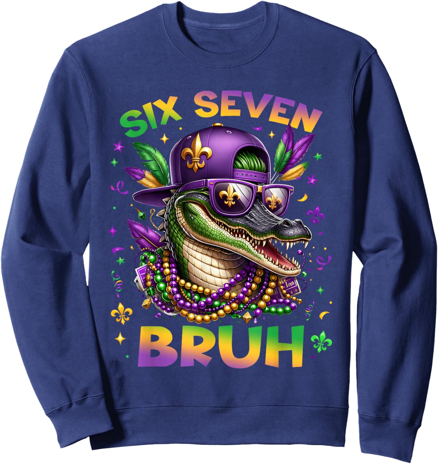 Mardi Gras Six Seven Bruh Mardigator Alligator 6 7 Meme Boys Sweatshirt - Sweatshirt | Navy