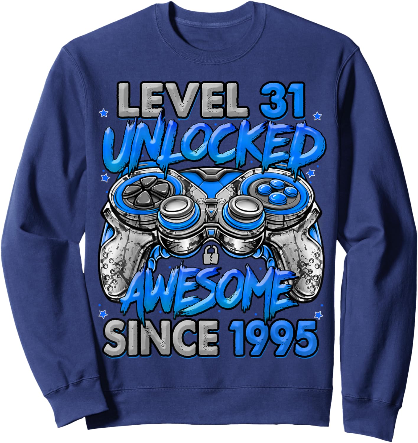 Level 31 Unlocked Awesome Since 1995 31st Birthday Gaming Sweatshirt - Sweatshirt | Navy