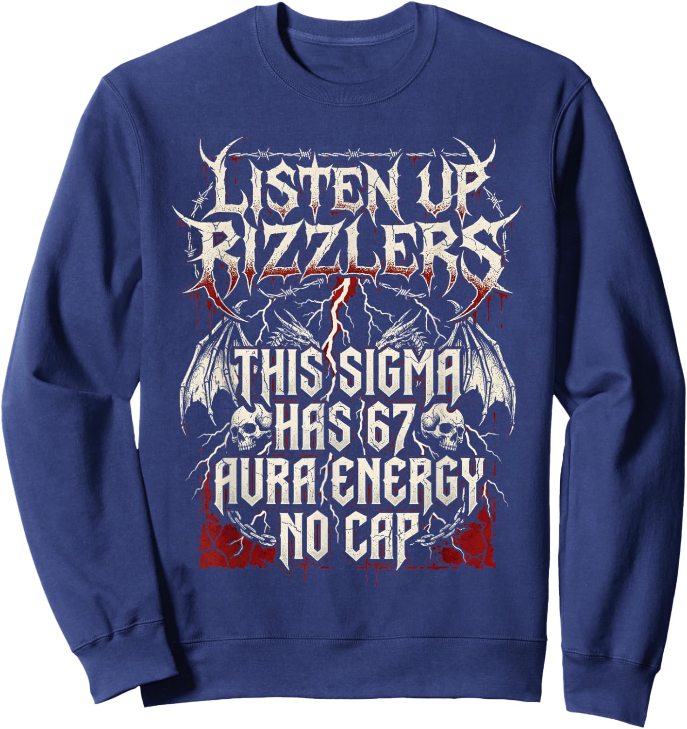 Listen Up Rizzlers This Sigma Has 67 Shirt Aura Energy Boy Sweatshirt - Sweatshirt | Navy