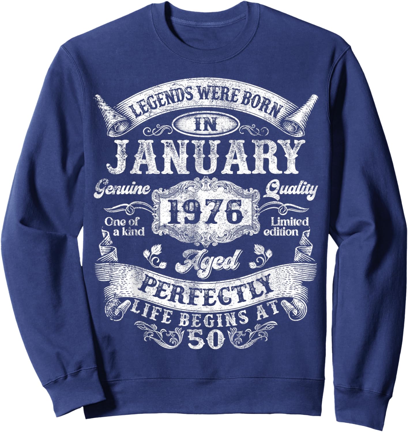 Legends Since January 1976 Vintage Retro 50th Birthday Men Sweatshirt - Sweatshirt | Navy