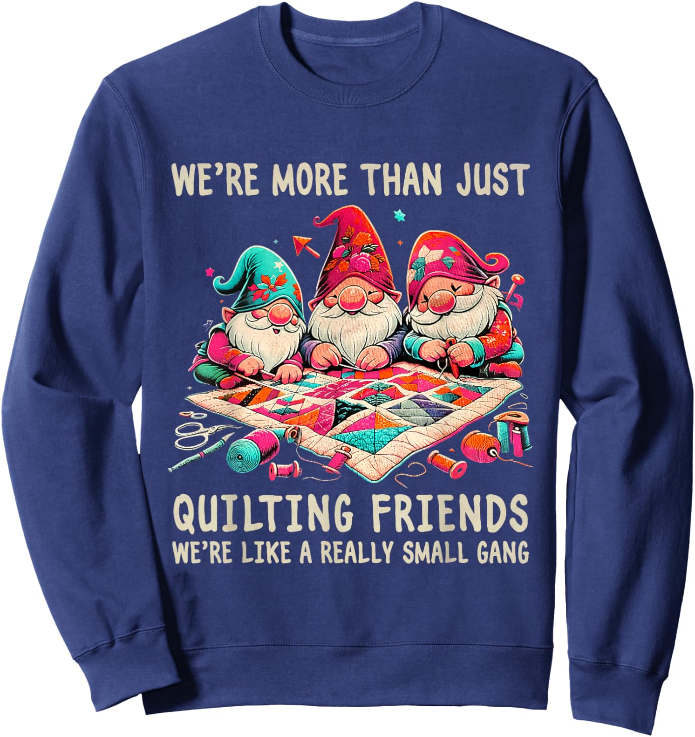 Vintage Gnome Quilt for Besties Sewing Quilting Friends Sweatshirt - Sweatshirt | Navy