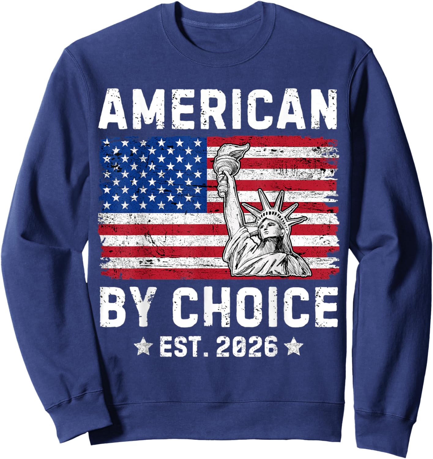 American by Choice Est 2026 Proud New USA Citizen Sweatshirt - Sweatshirt | Navy