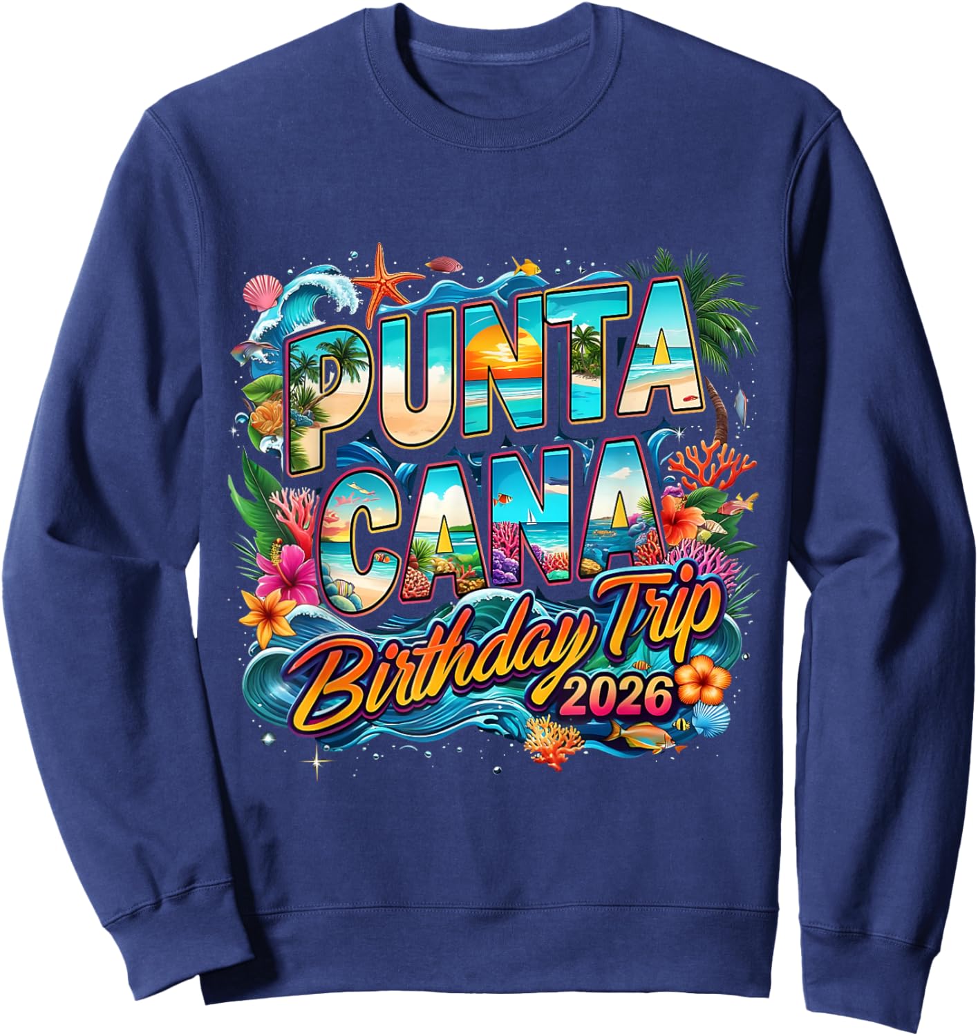 Punta Cana Birthday Trip 2026 Making Memories Sweatshirt - Sweatshirt | Navy
