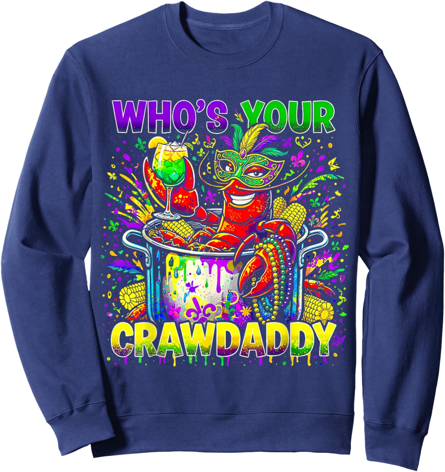 Who’s Your Crawdaddy Crawfish Louisiana Mardi Gras 2026 Sweatshirt - Sweatshirt | Navy