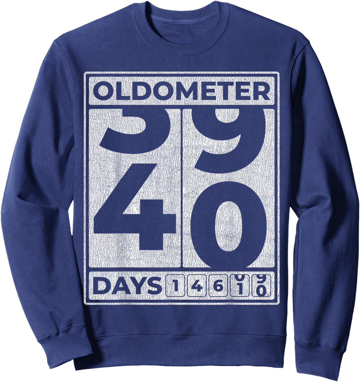 Oldometer 40 Funny 40th Birthday Gift Sweatshirt - Sweatshirt | Navy