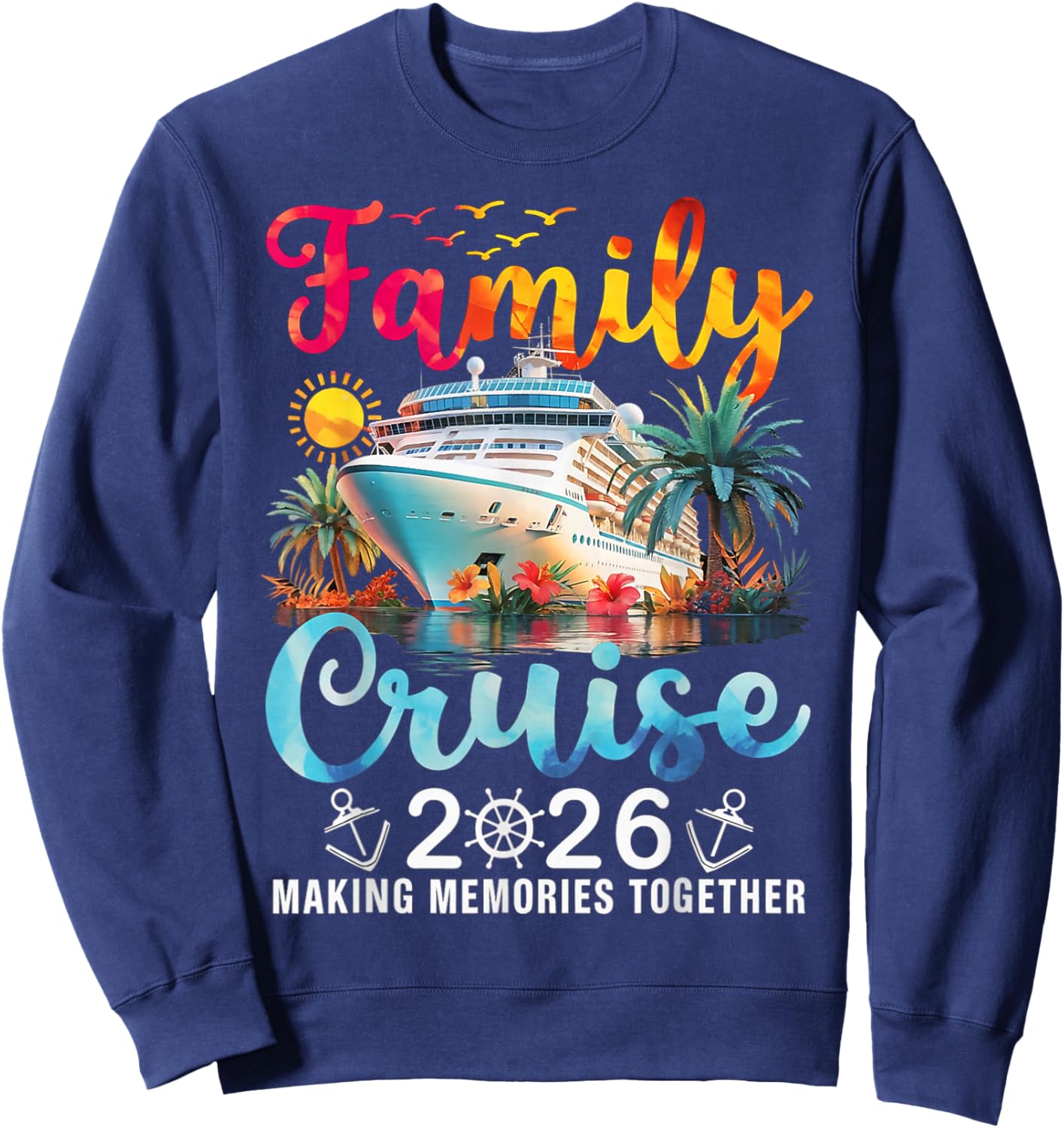 Family Cruise 2026 Family Matching Cruise Vacation Party Sweatshirt - Sweatshirt | Navy