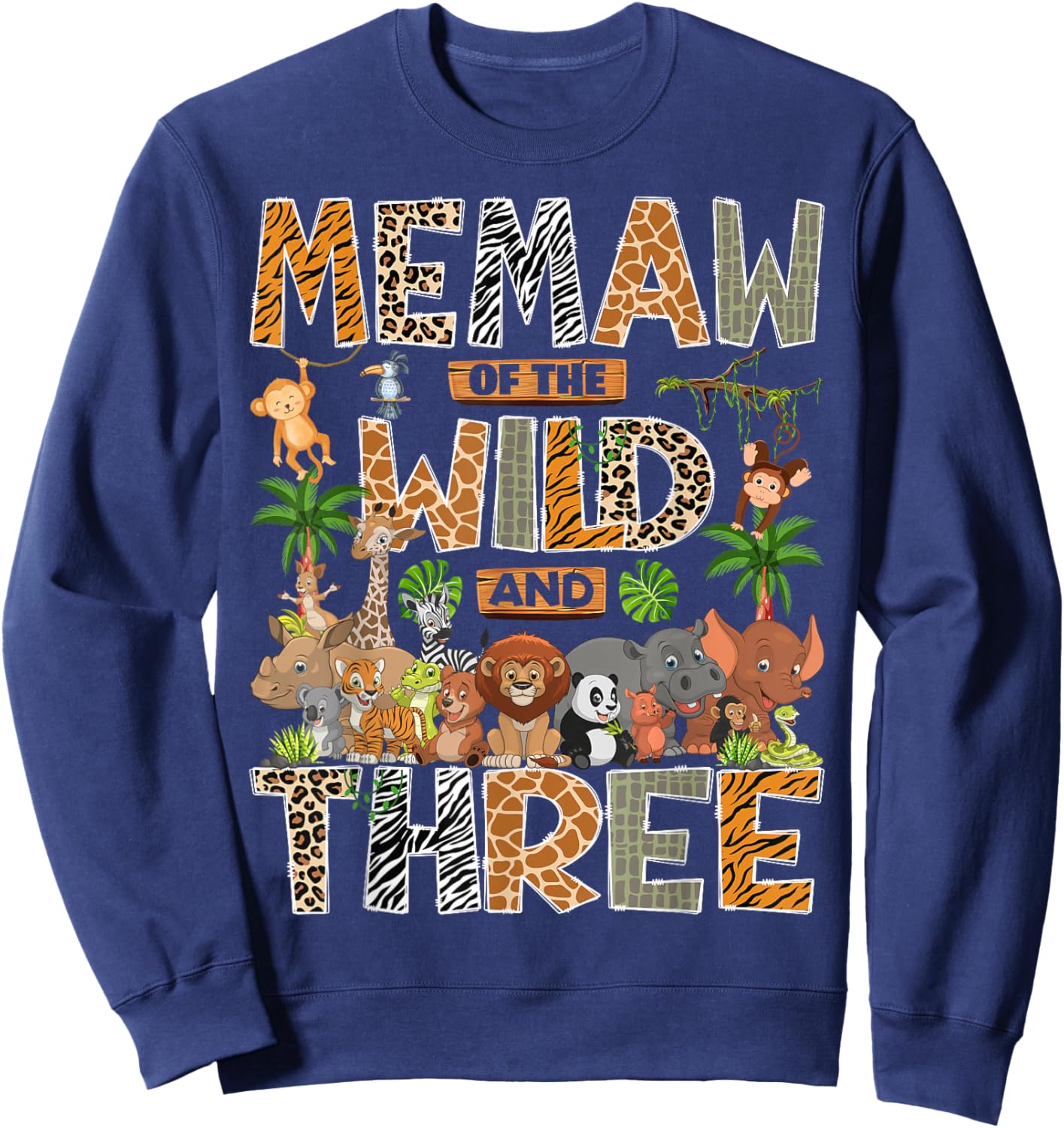 Memaw of The Wild & Three 3rd Birthday Boy Safari Jungle Sweatshirt - Sweatshirt | Navy