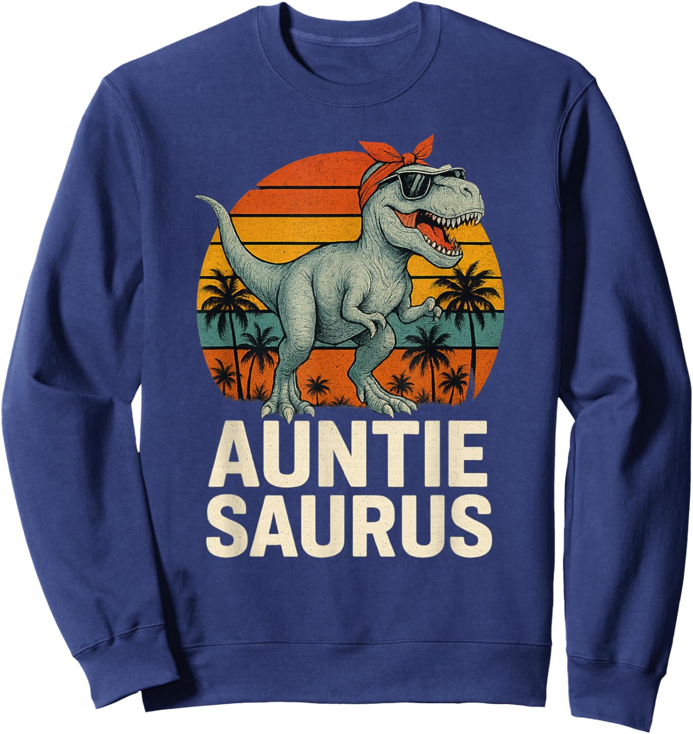 Auntiesaurus T-rex Dinosaur Auntie Saurus Family Matching Sweatshirt - Sweatshirt | Navy