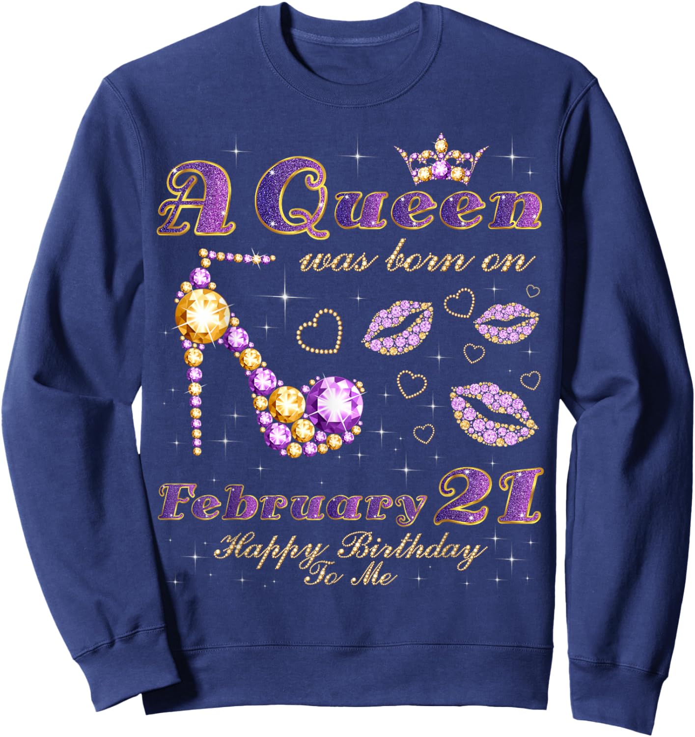 A Queen was Born on February 21, 21st February Birthday Sweatshirt - Sweatshirt | Navy