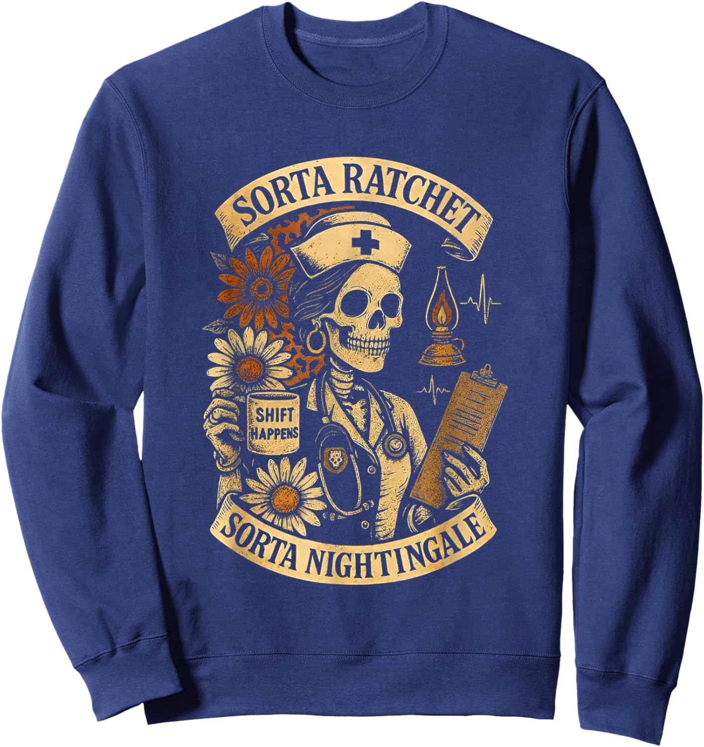 Sorta Ratchet Sorta Nightingale Skeleton Nurse Halloween Sweatshirt - Sweatshirt | Navy