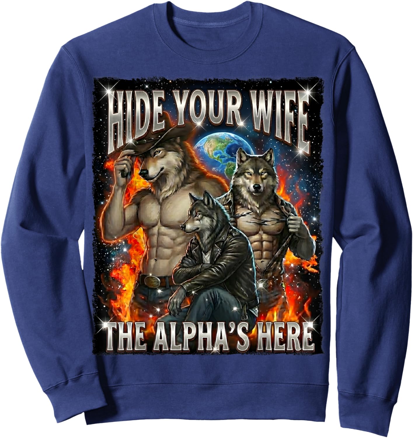 Funny Hide Your Wife The Alpha is Here Wolf Meme Sweatshirt - Sweatshirt | Navy