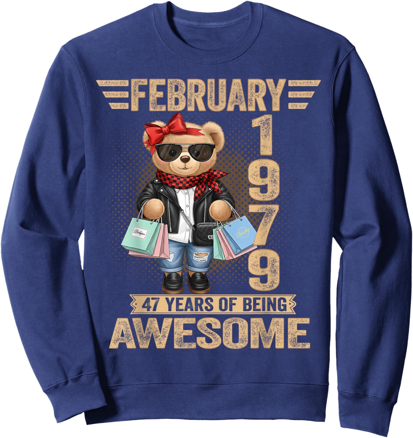 47 Year Old February 1979 Teddy Bear 47th Birthday Women Sweatshirt - Sweatshirt | Navy